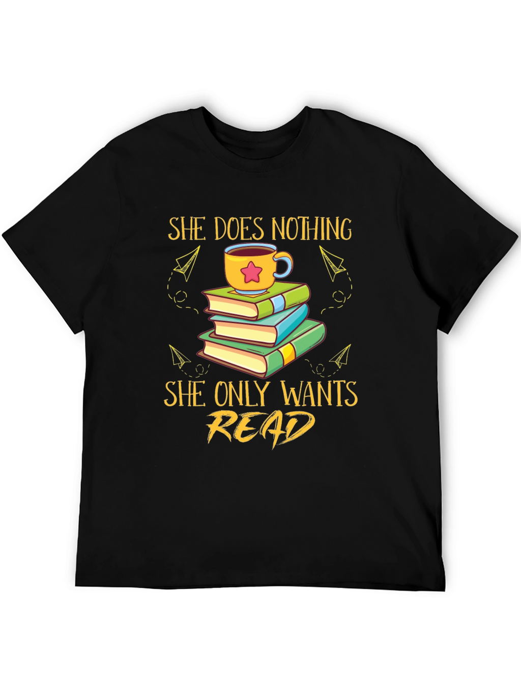 She Does Nothing She Only Wants Read T-Shirt