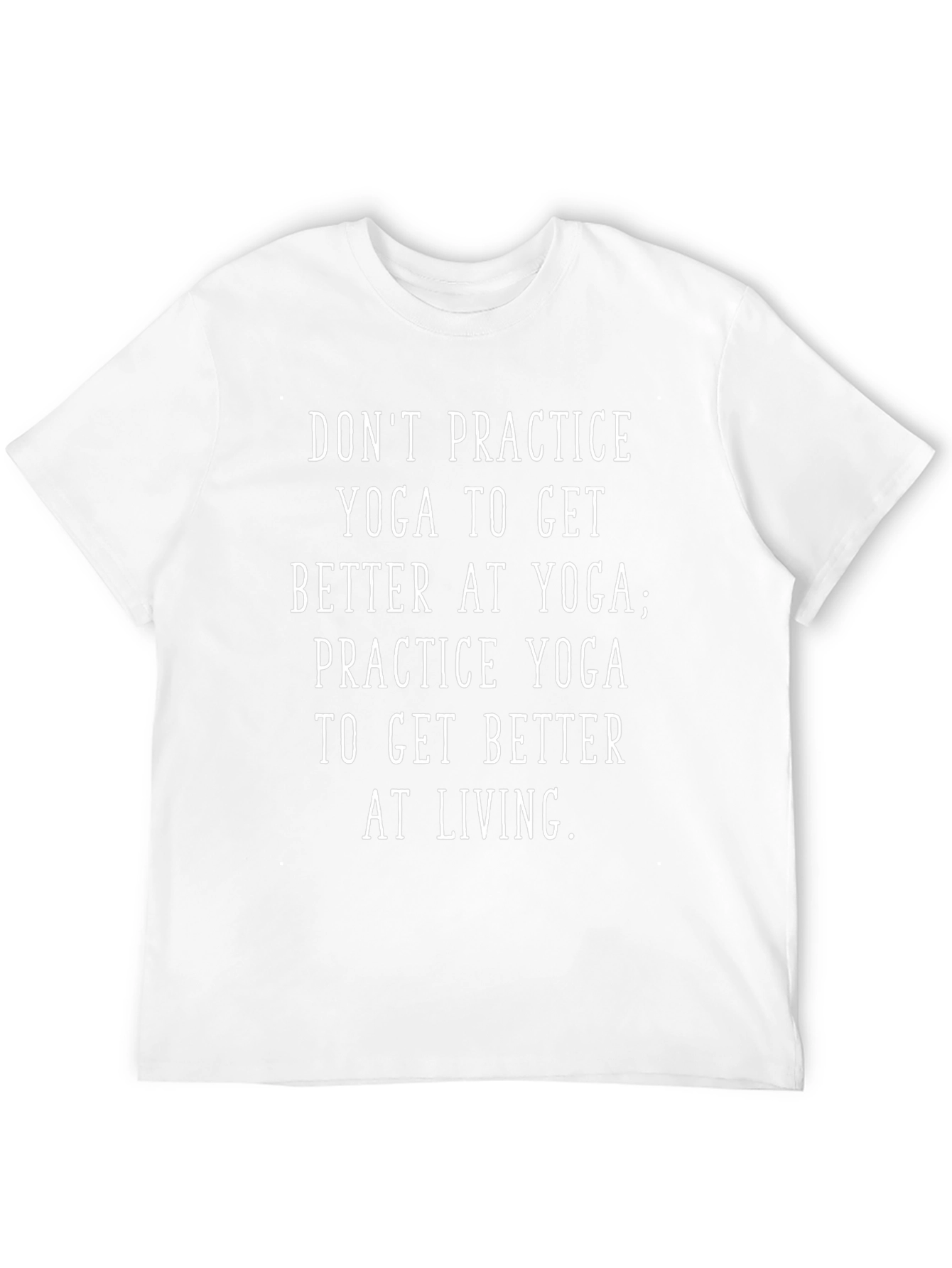 Yoga Practice T-Shirt - Live Better