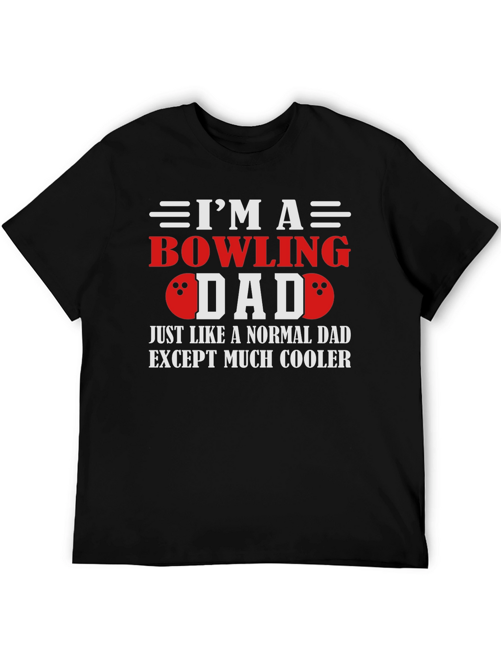 Bowling Dad T-Shirt - Cool Fathers Day Gift