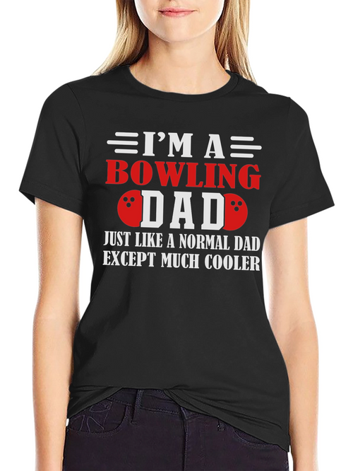 Bowling Dad T-Shirt - Cool Fathers Day Gift