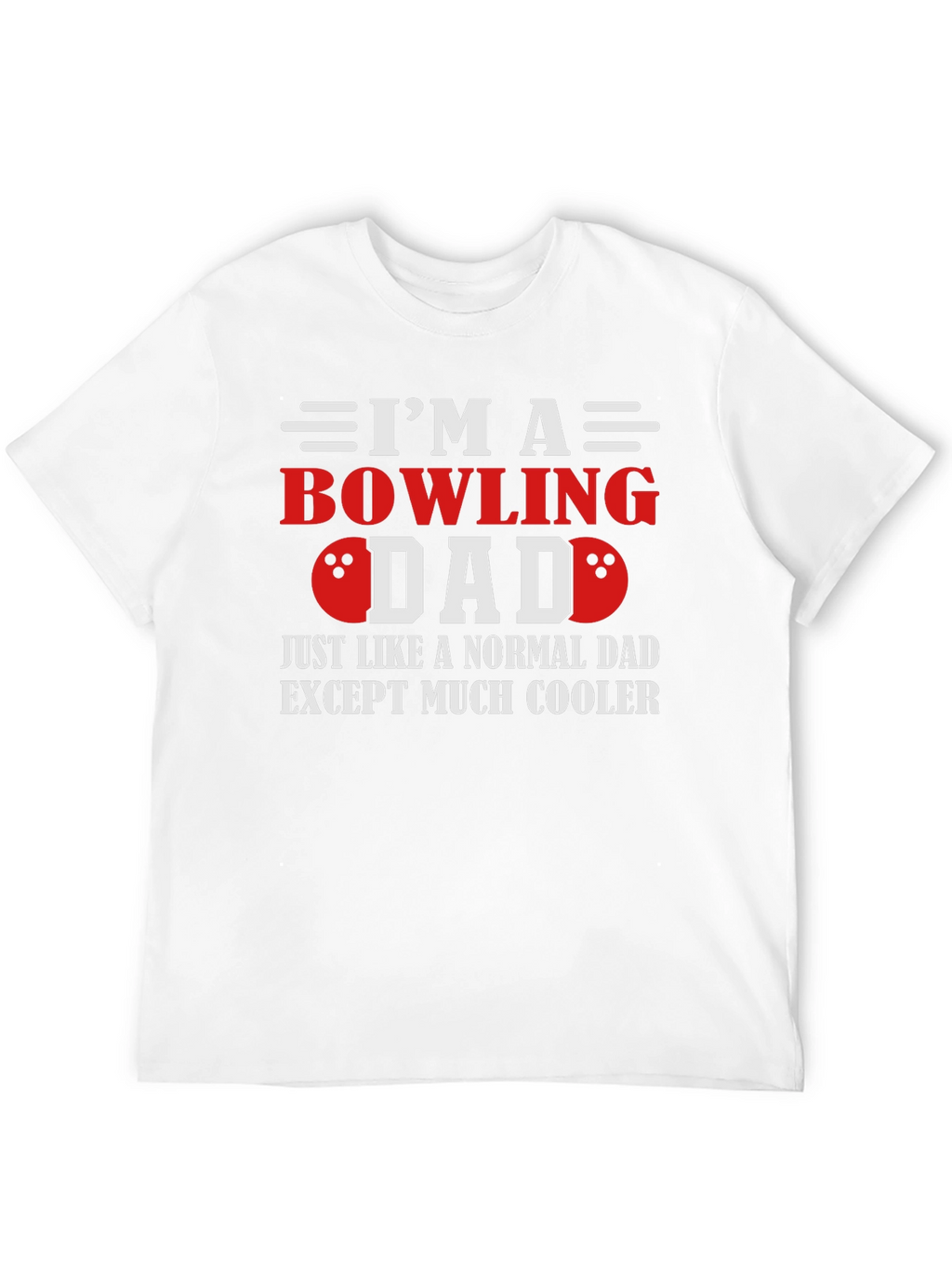 Bowling Dad T-Shirt - Cool Fathers Day Gift