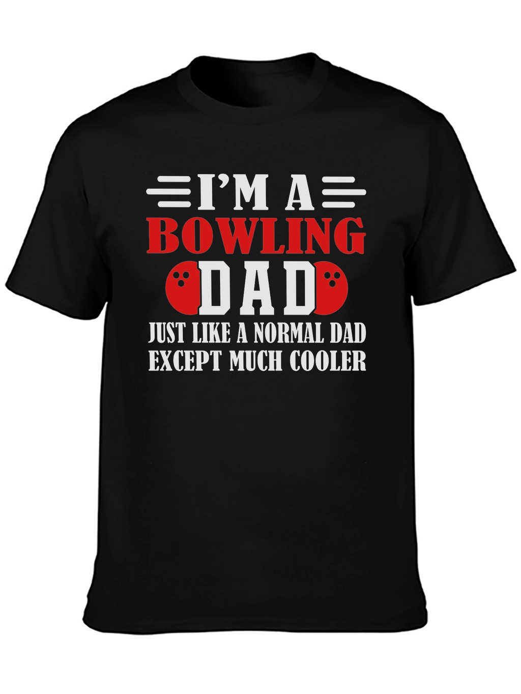 Bowling Dad T-Shirt - Cool Fathers Day Gift