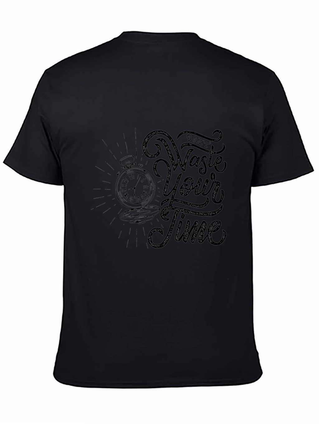 Dont Waste Your Time Graphic Tee