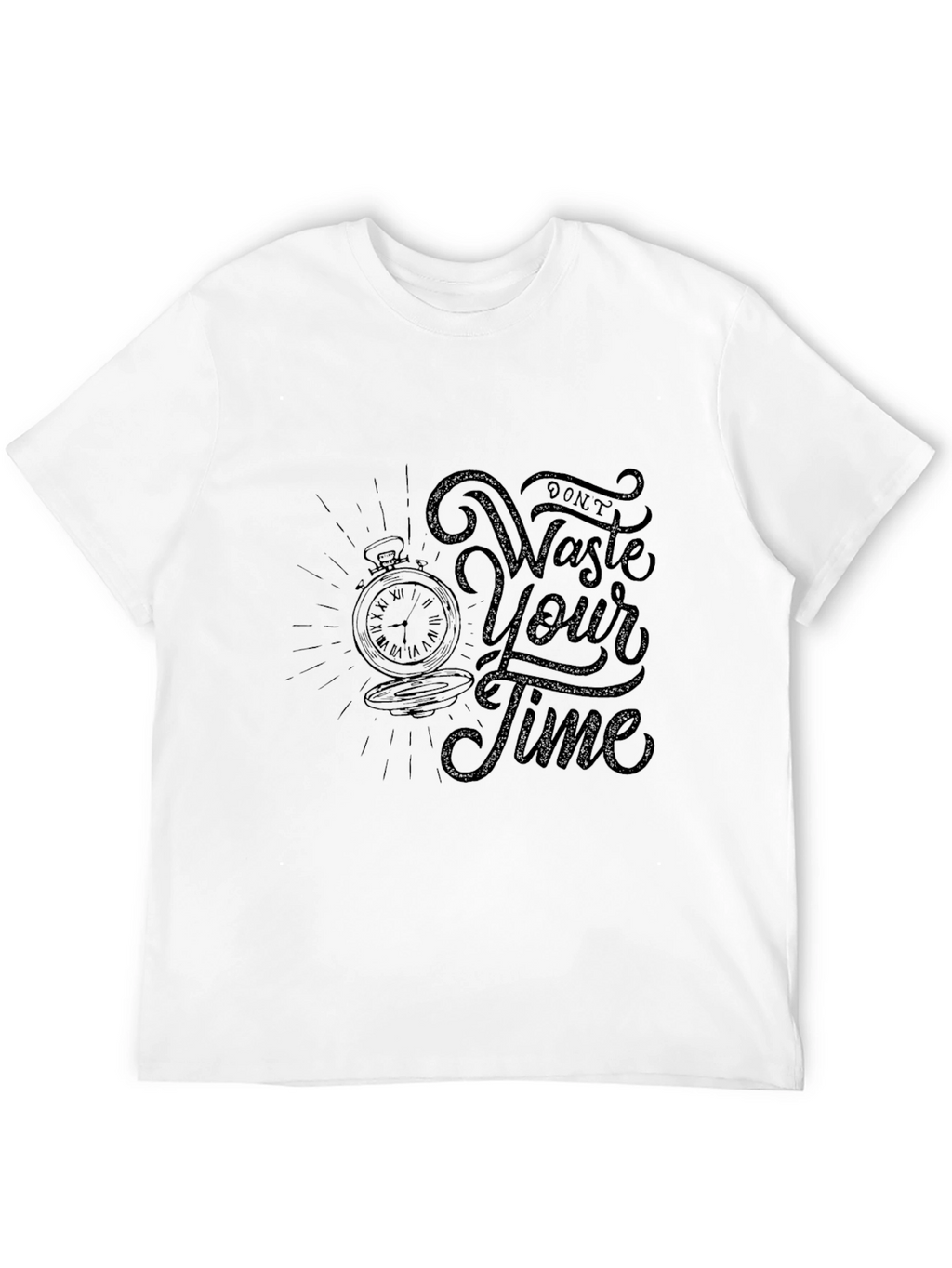Dont Waste Your Time Graphic Tee