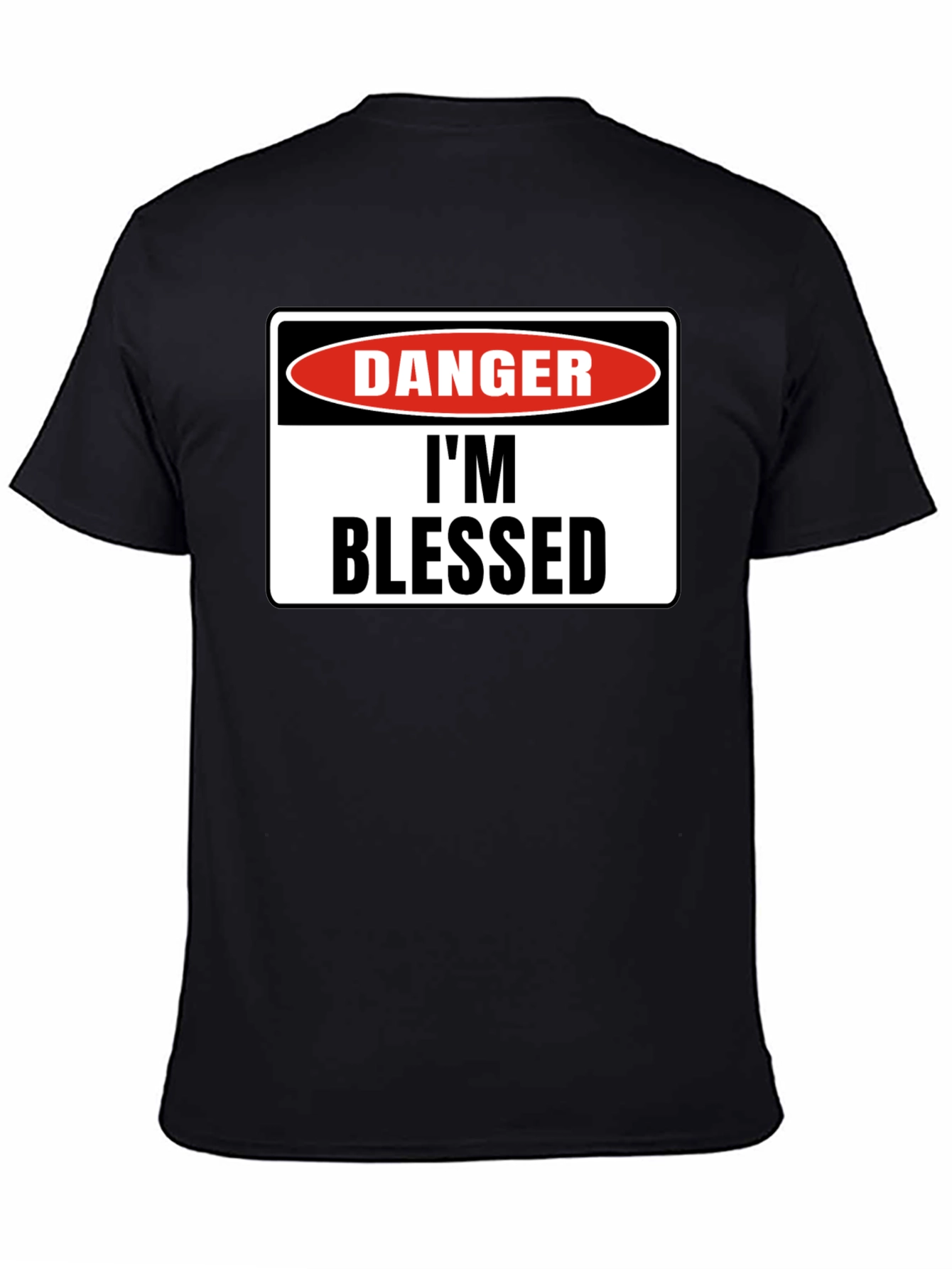 Danger Im Blessed Black T-Shirt