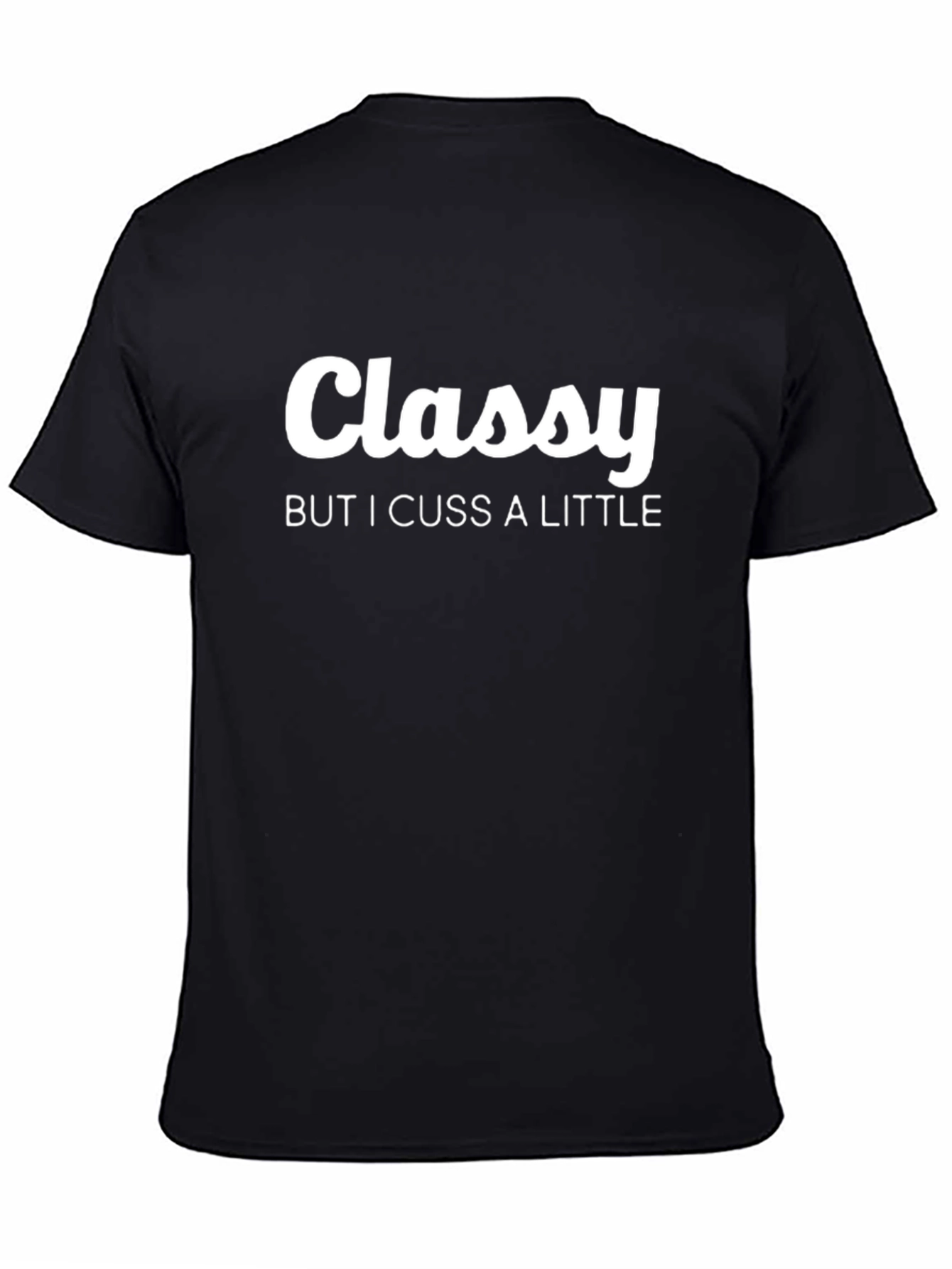 Classy Cuss T-Shirt - Funny Graphic Tee