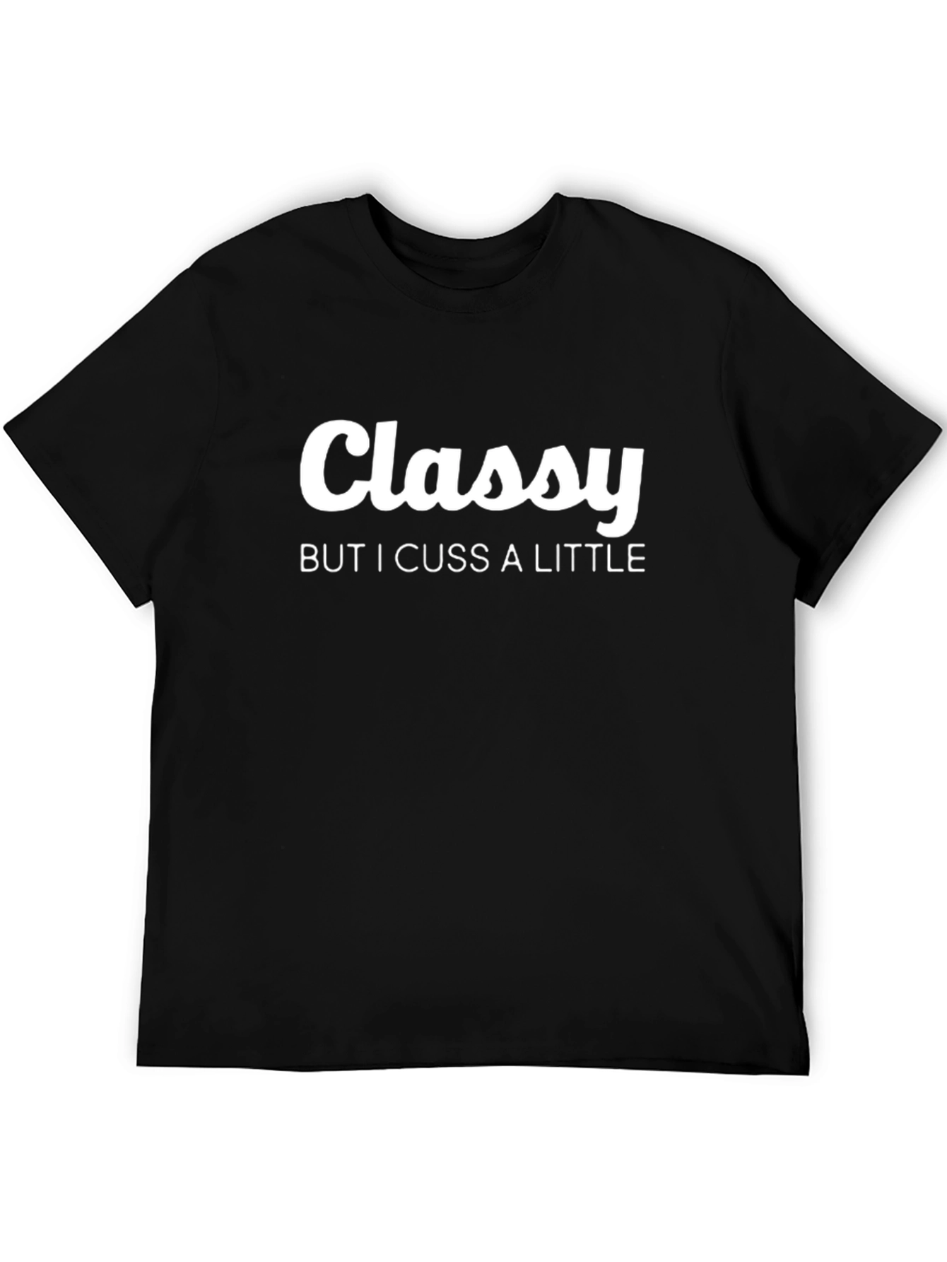 Classy Cuss T-Shirt - Funny Graphic Tee