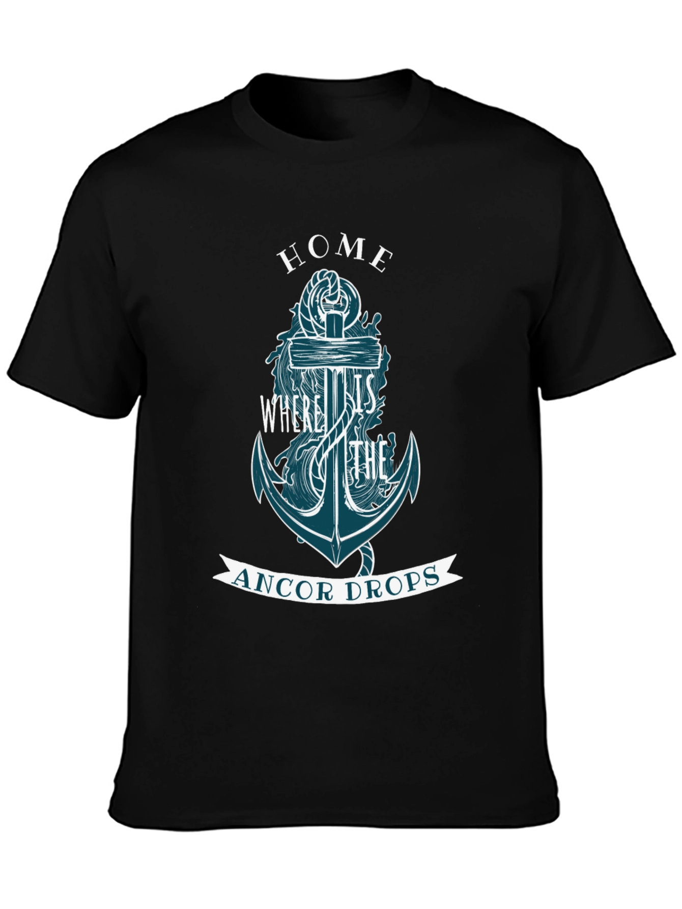 Nautical Anchor Graphic Tee - Home is Where the Anchor Drops