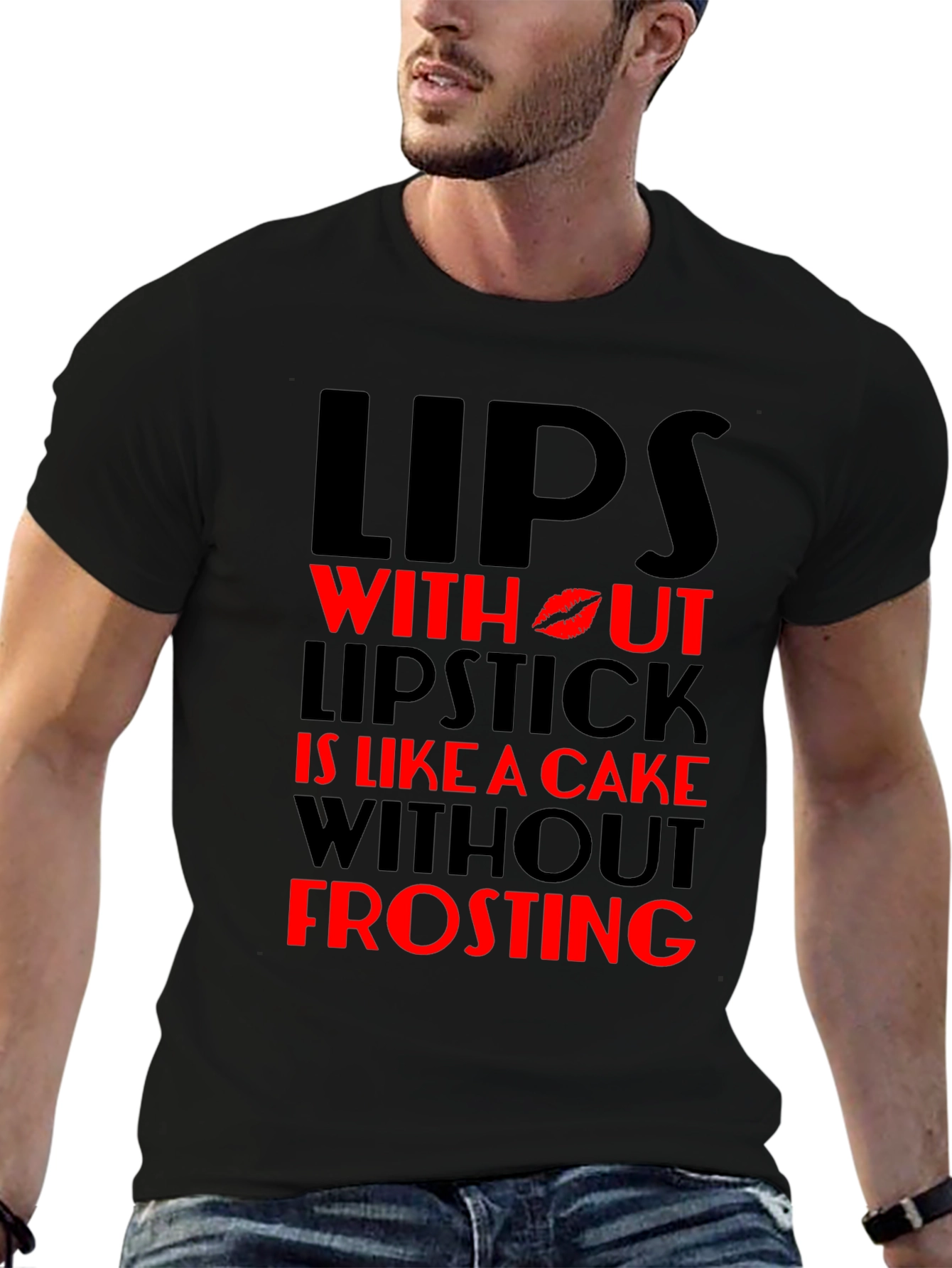 Lips Without Lipstick T-Shirt - Cake & Frosting