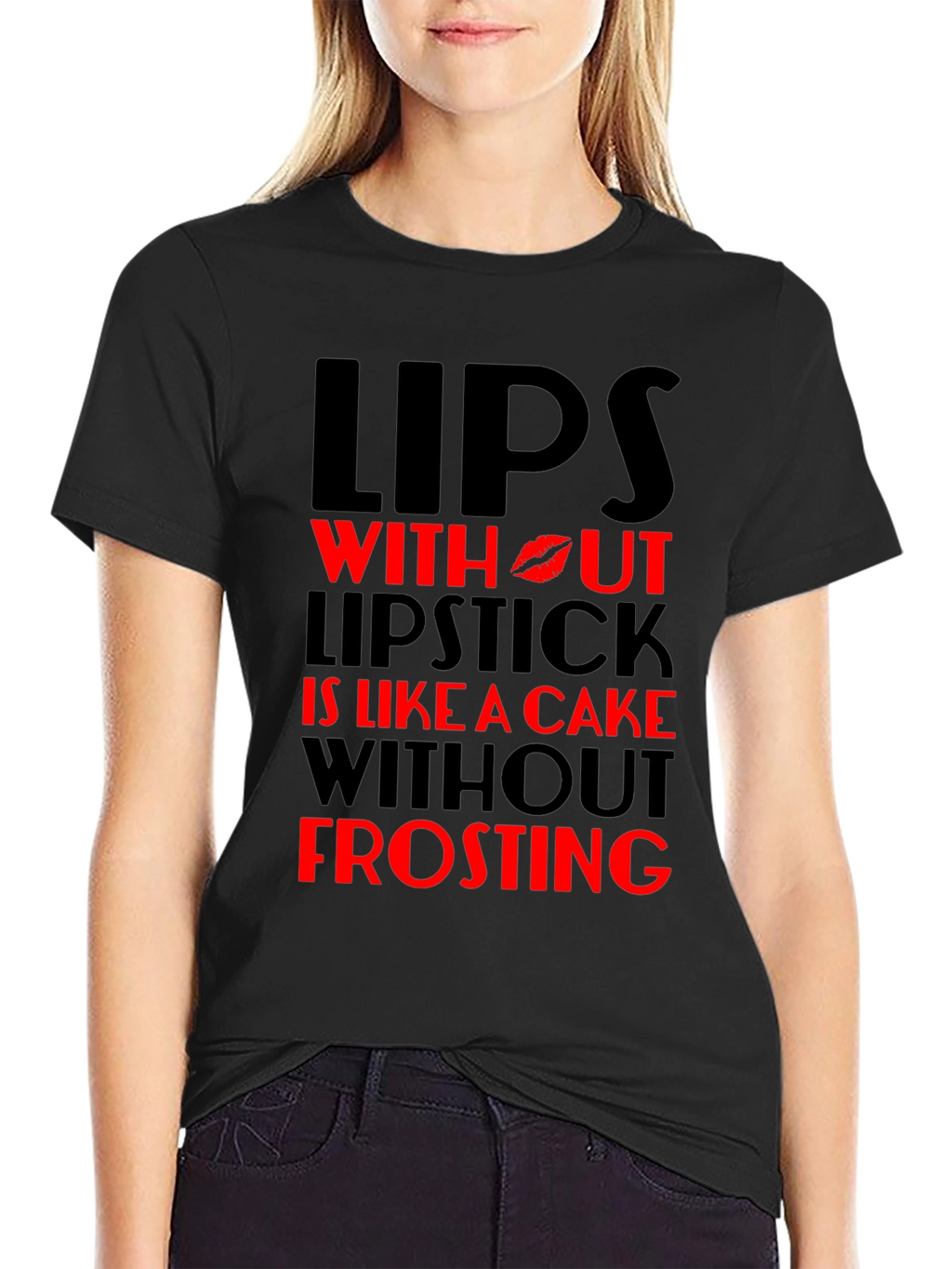 Lips Without Lipstick T-Shirt - Cake & Frosting