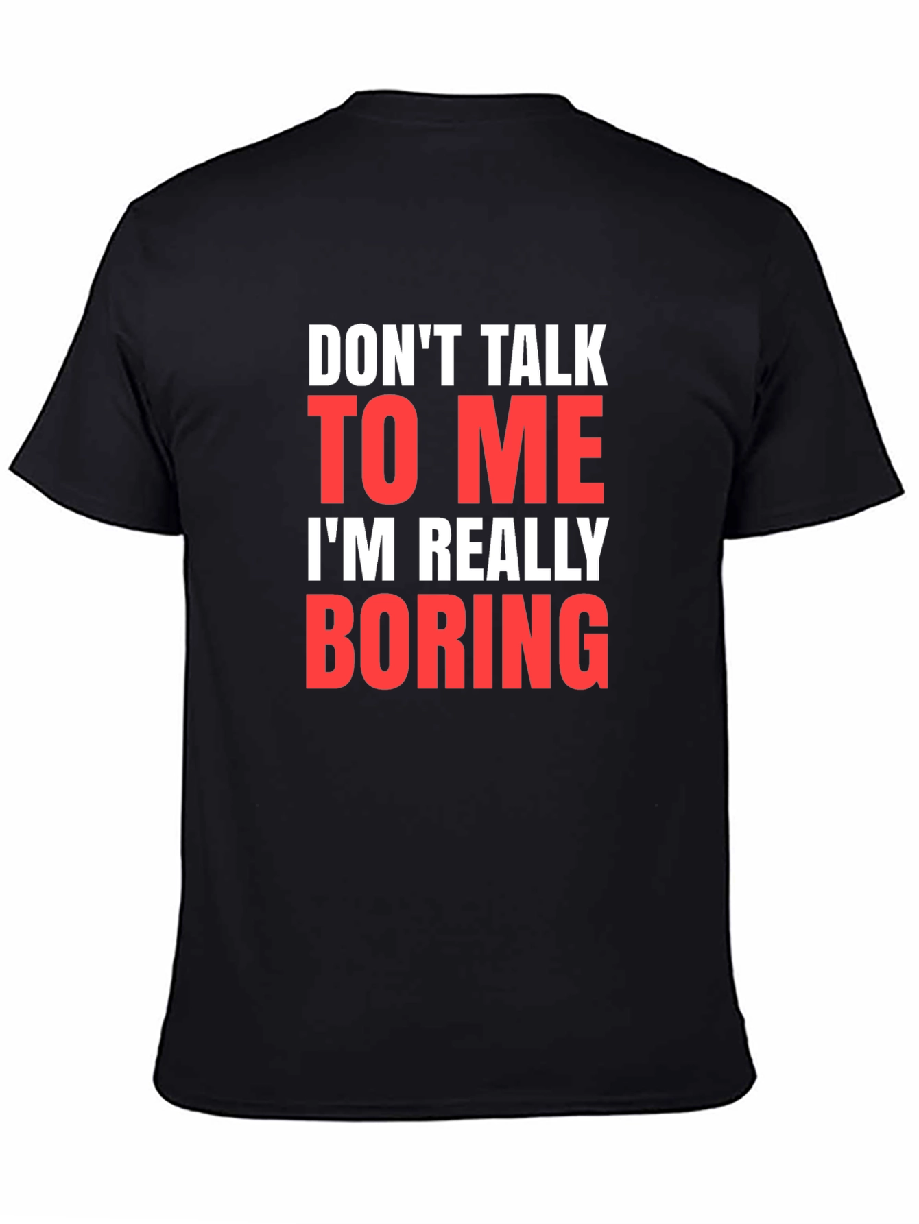 Funny Sarcastic Graphic Tee - Dont Talk to Me T-Shirt