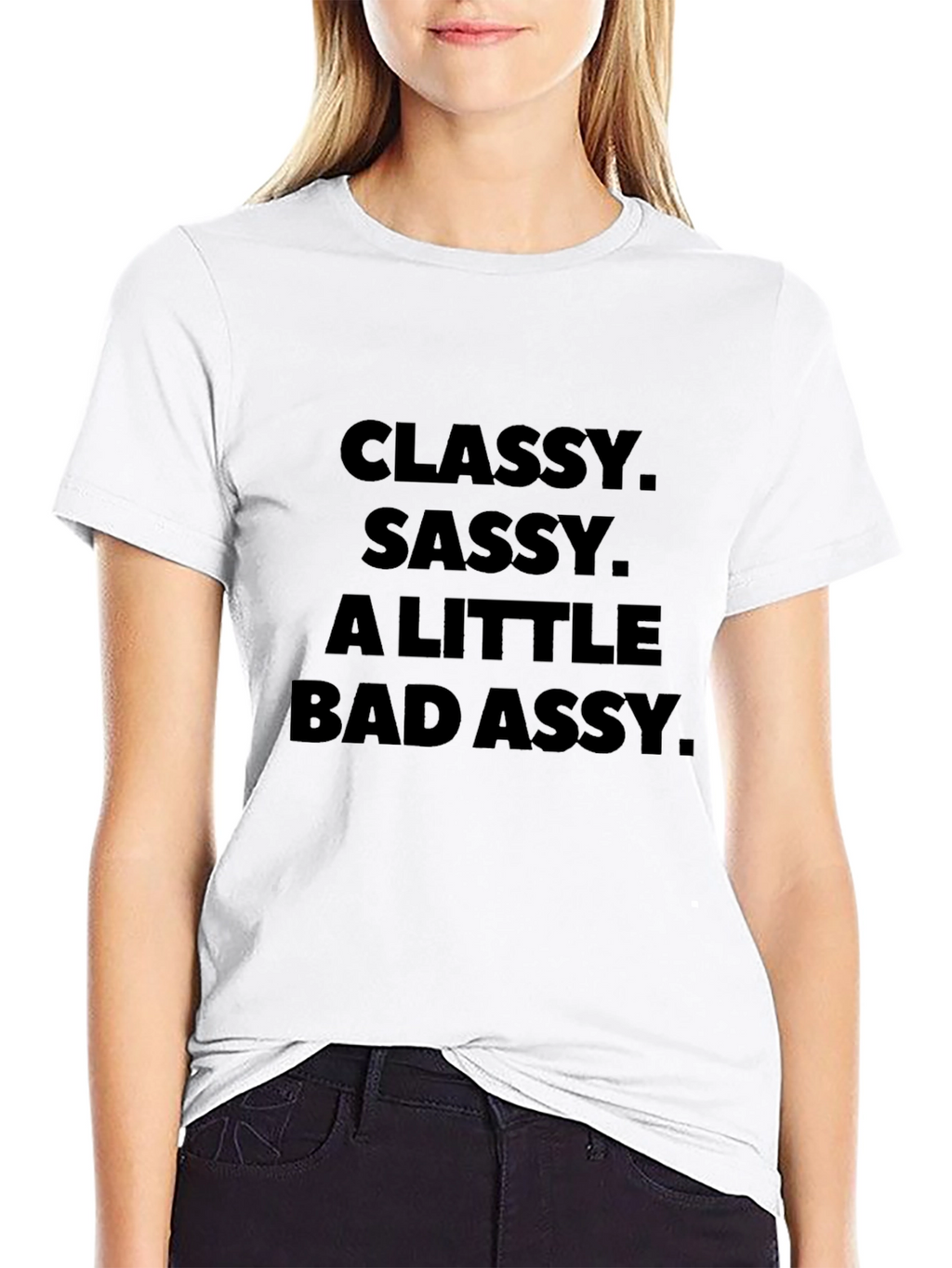 Classy Sassy Bad Assy Black T-Shirt