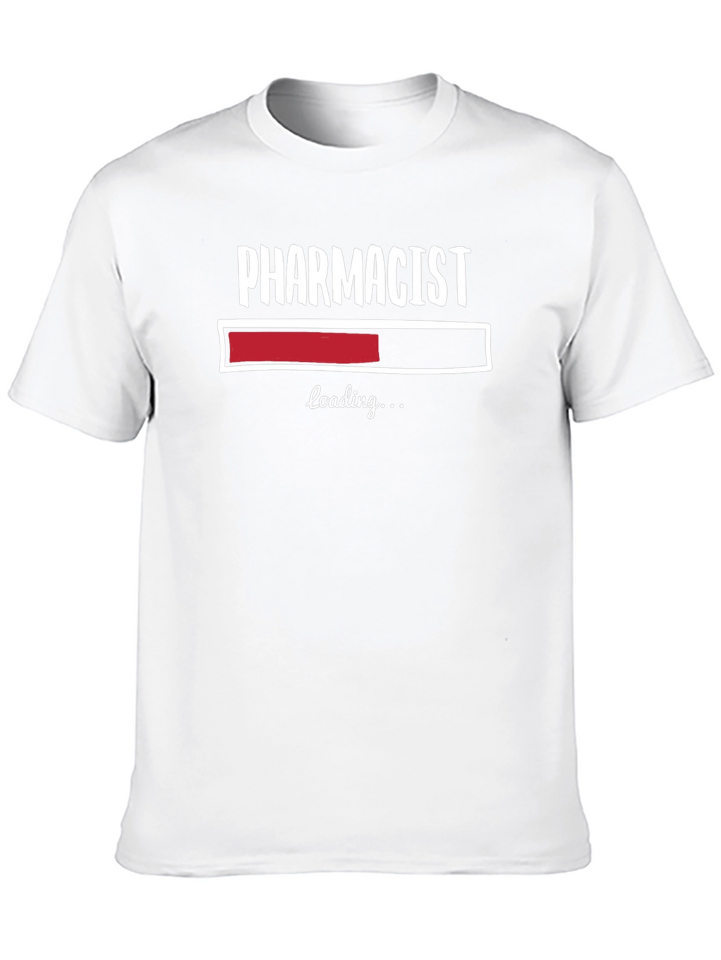Pharmacist Loading T-Shirt - Funny Pharmacy Tee