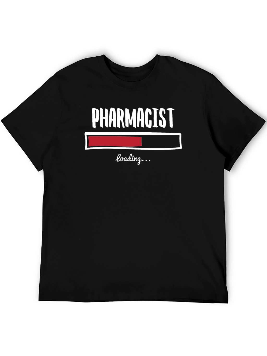 Pharmacist Loading T-Shirt - Funny Pharmacy Tee