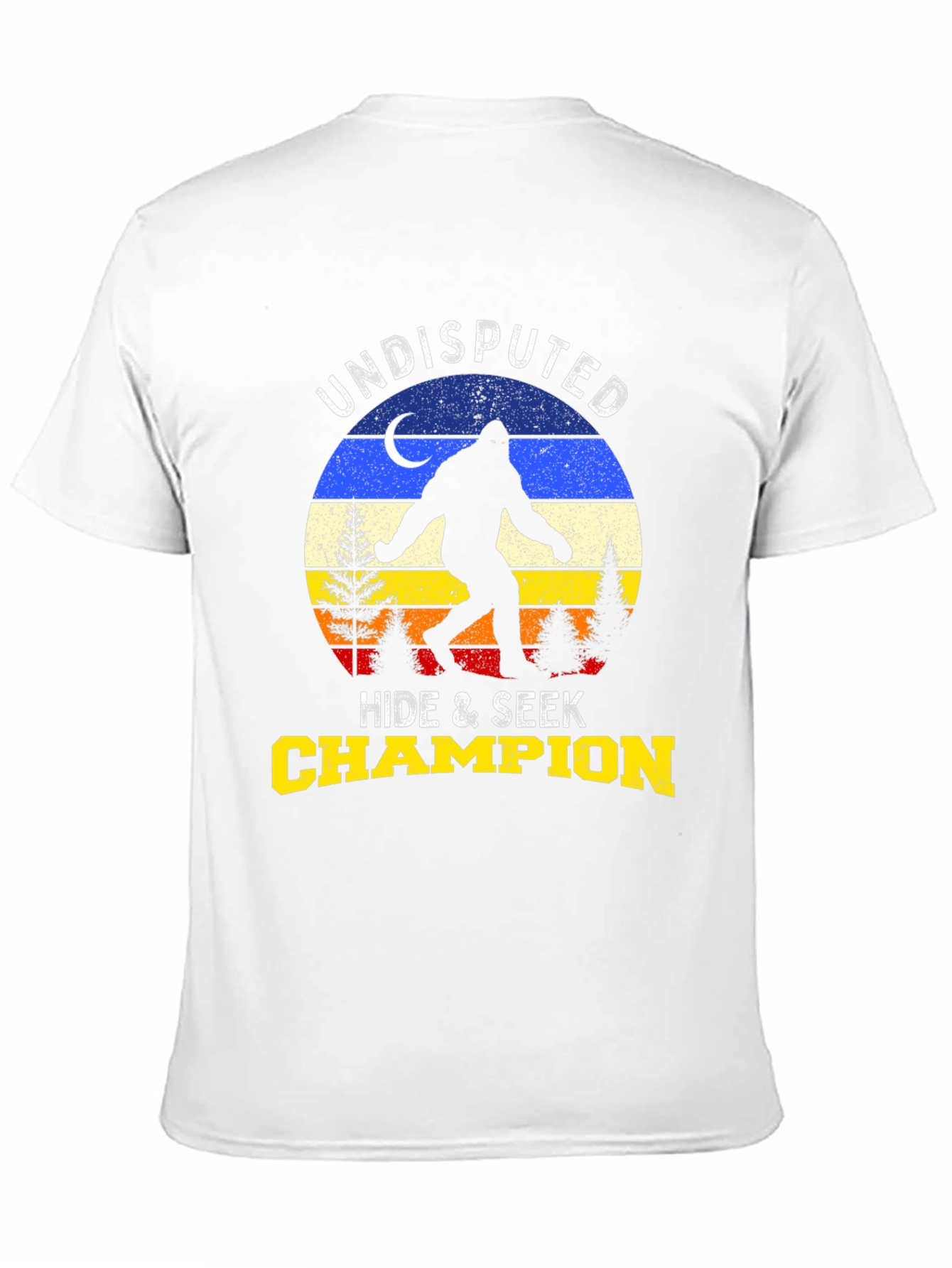 Undisputed Hide & Seek Champion Bigfoot T-Shirt