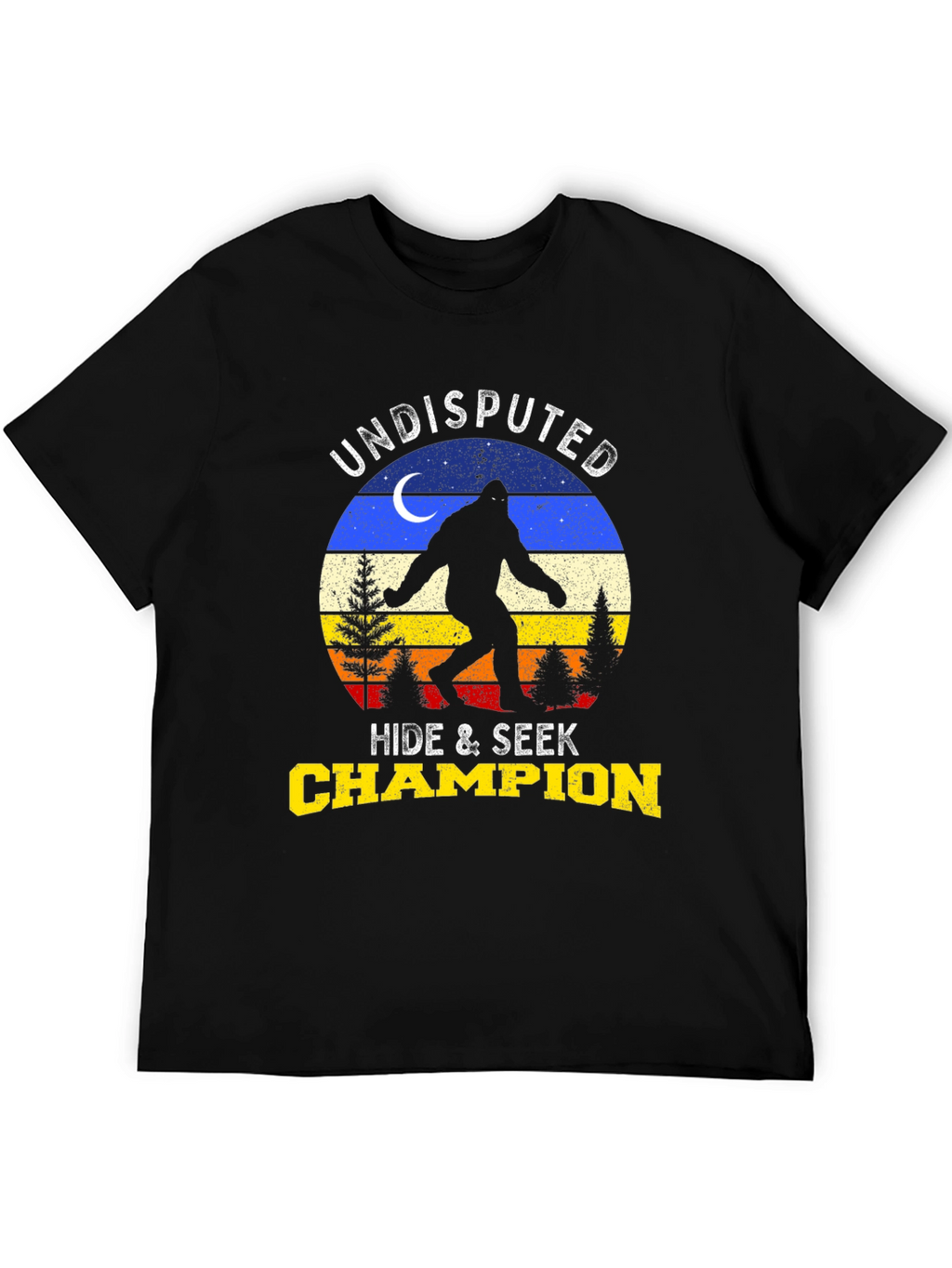 Undisputed Hide & Seek Champion Bigfoot T-Shirt