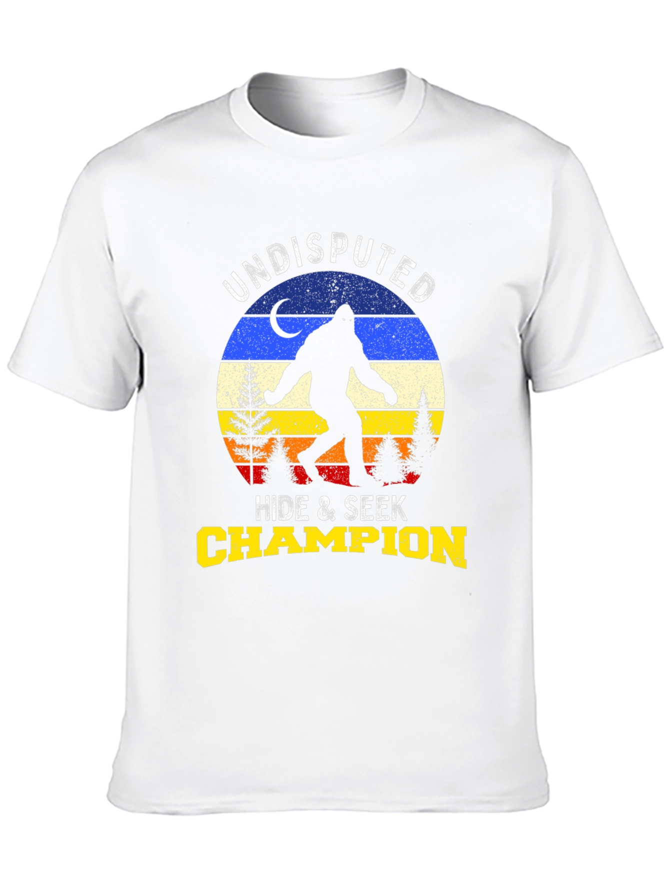 Undisputed Hide & Seek Champion Bigfoot T-Shirt