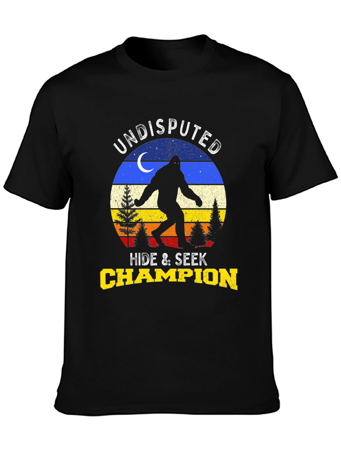 Undisputed Hide & Seek Champion Bigfoot T-Shirt