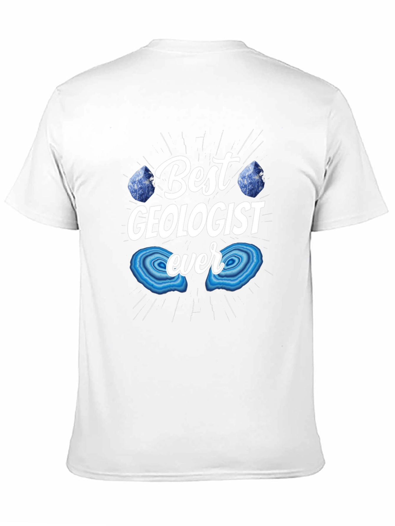 Best Geologist Ever T-Shirt - Geology Gift