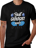 Best Geologist Ever T-Shirt - Geology Gift