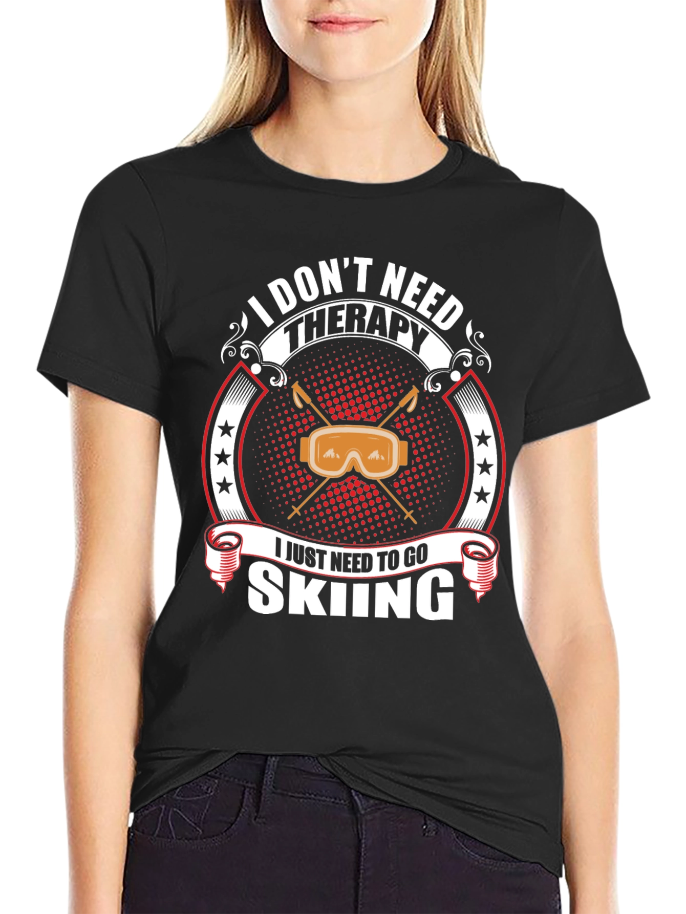 I Dont Need Therapy Skiing T-Shirt