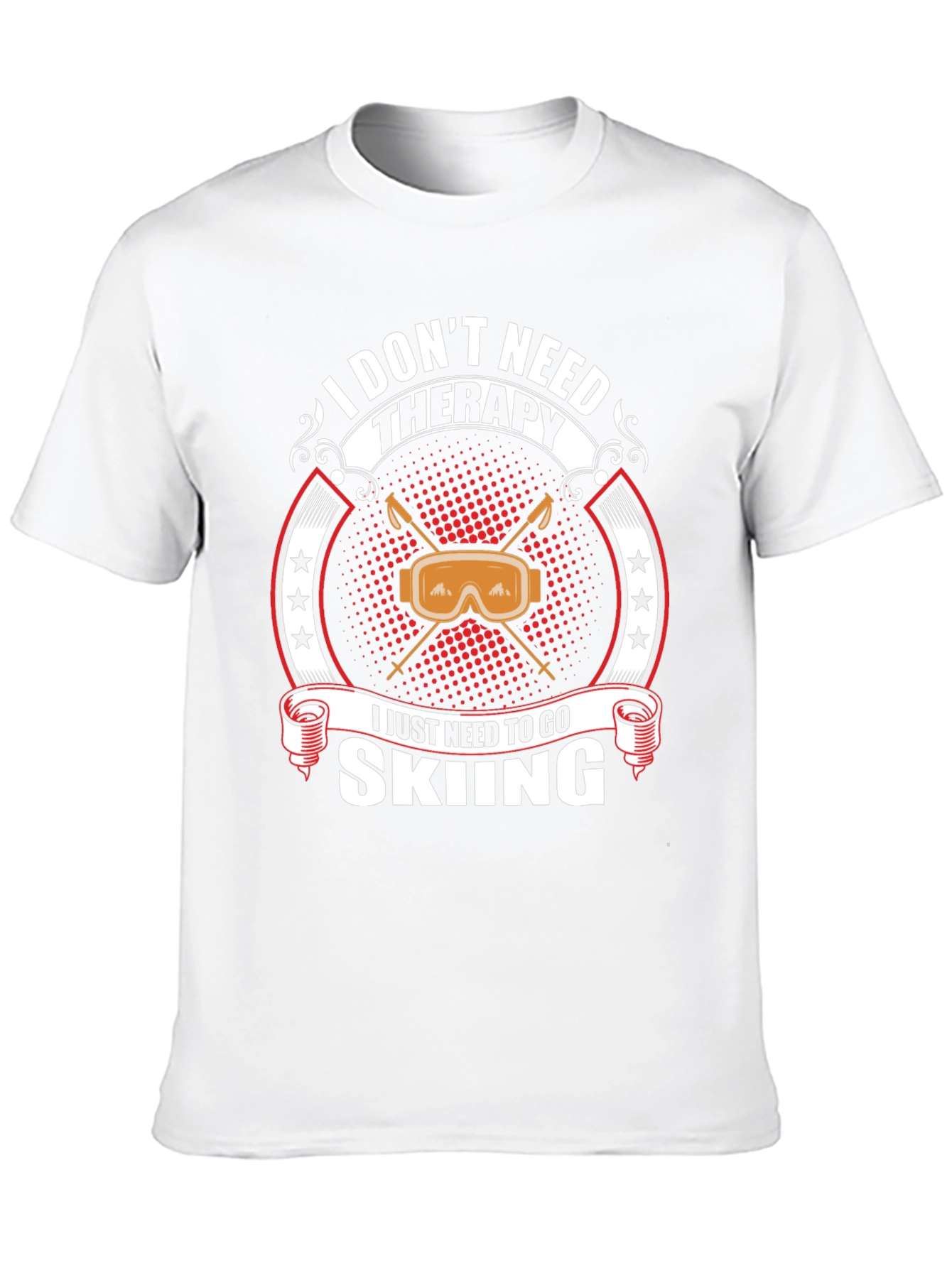 I Dont Need Therapy Skiing T-Shirt