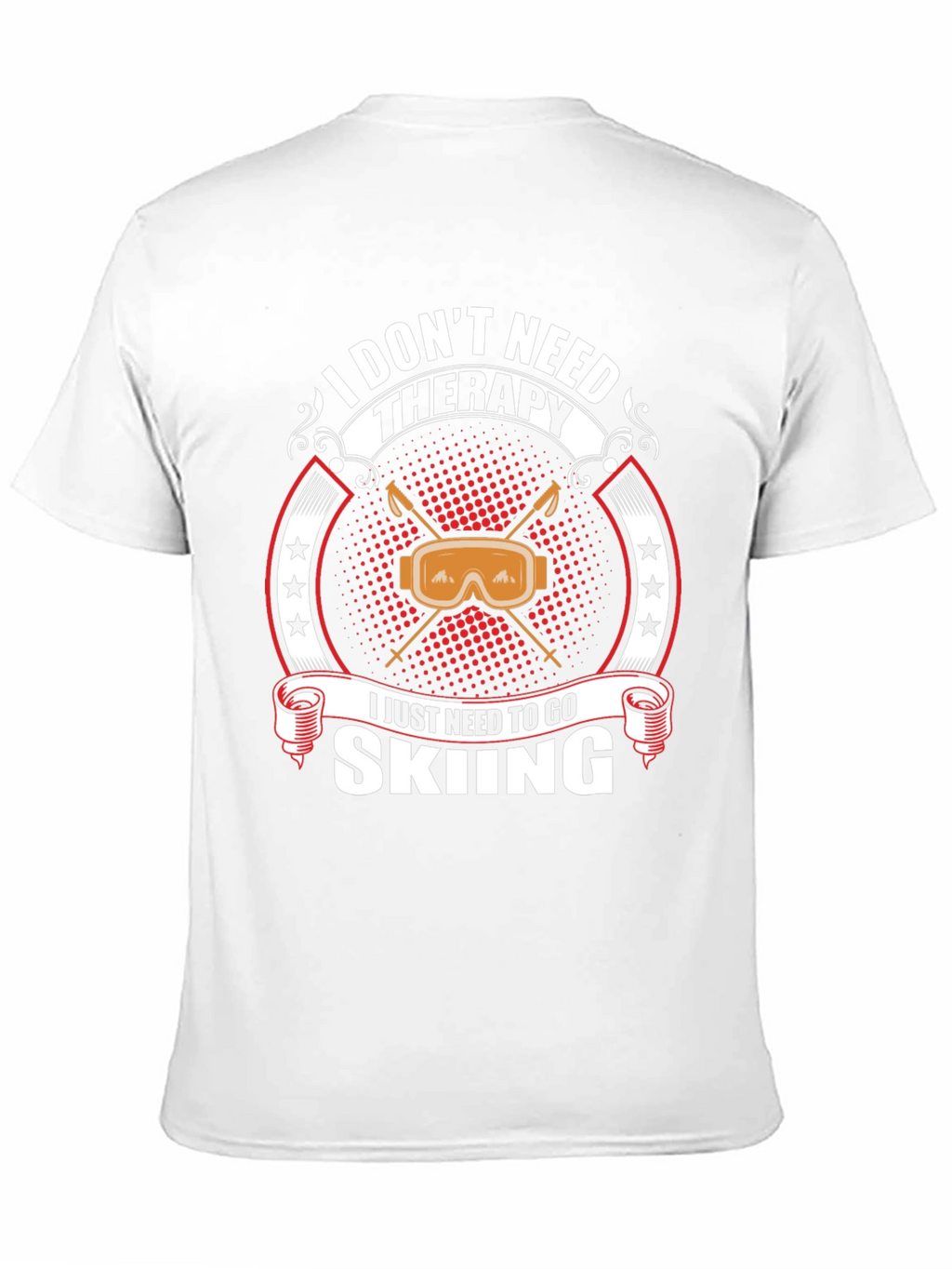 I Dont Need Therapy Skiing T-Shirt