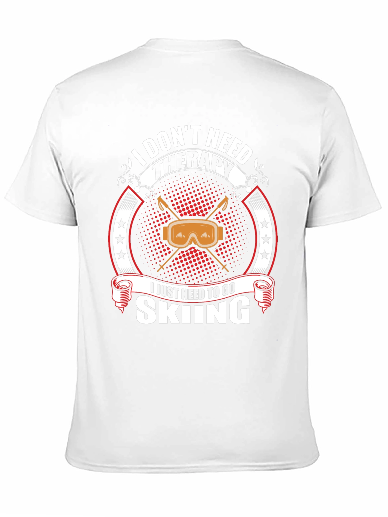 I Dont Need Therapy Skiing T-Shirt