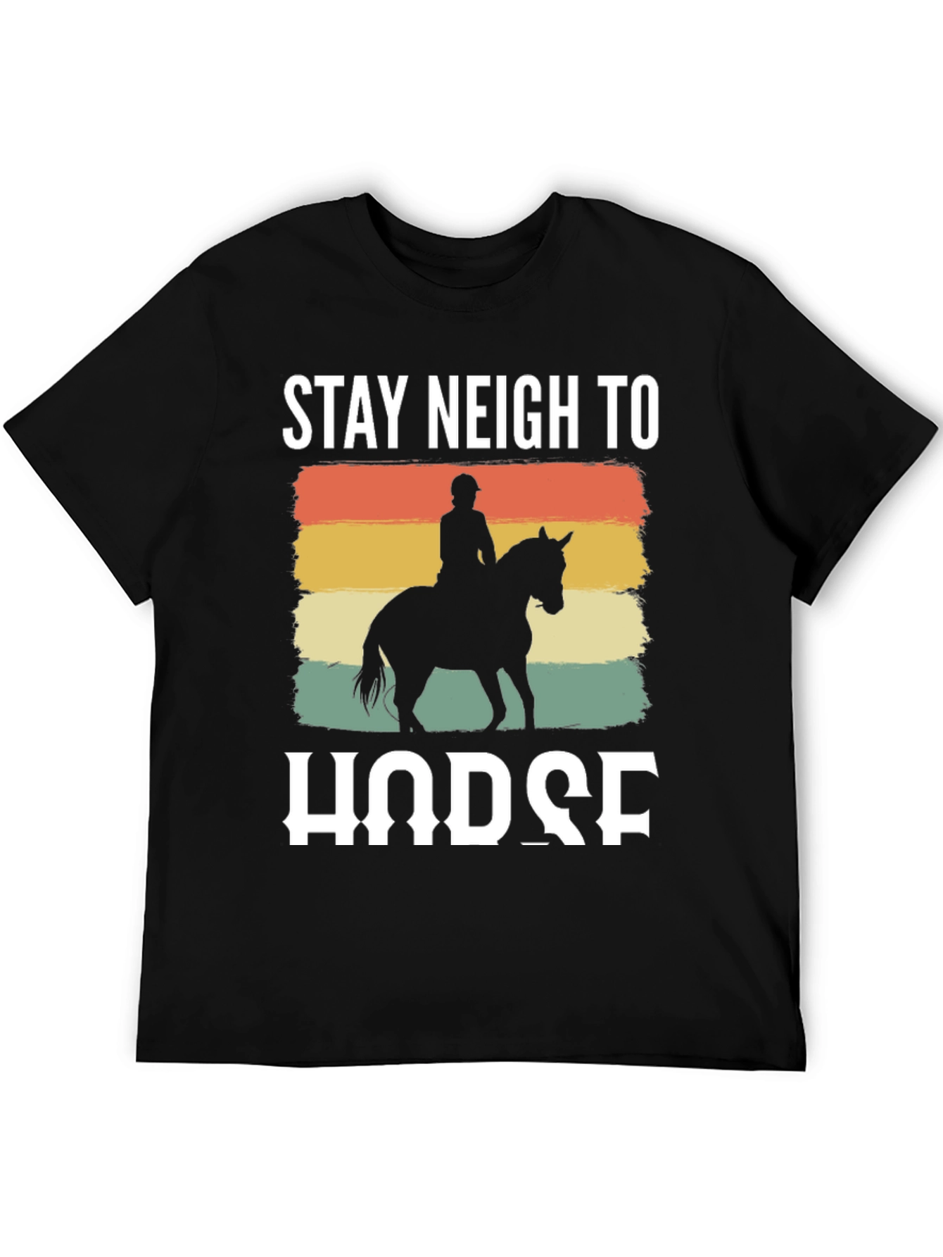 Stay Neigh to Horse Graphic Tee