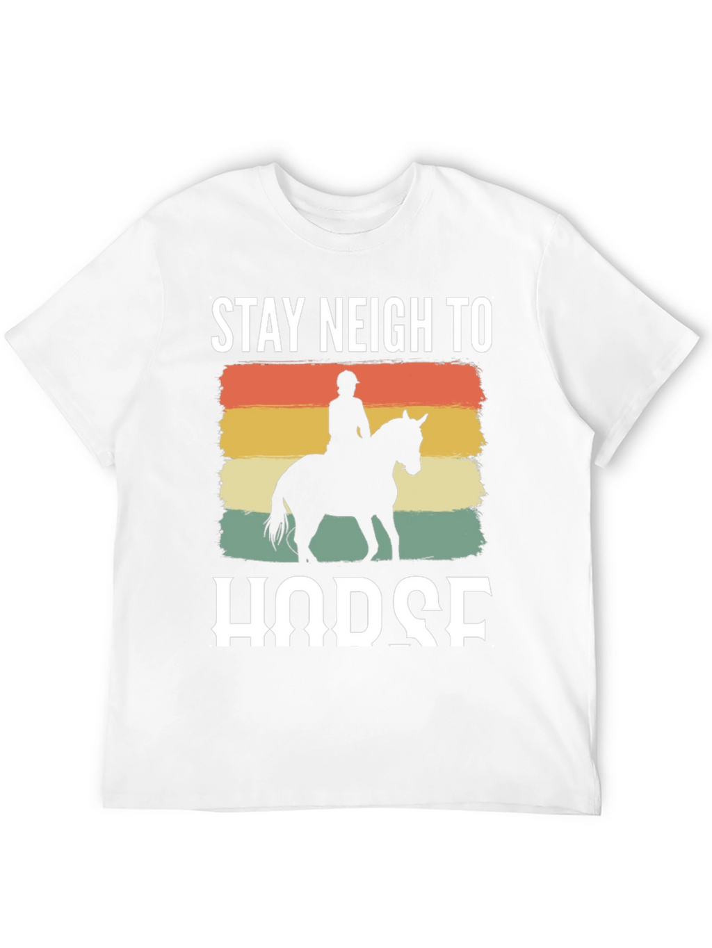 Stay Neigh to Horse Graphic Tee