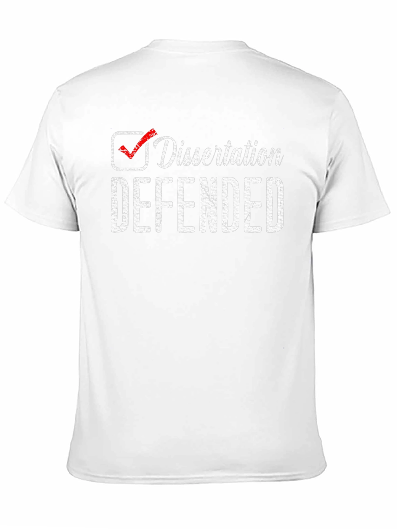 Dissertation Defended T-Shirt