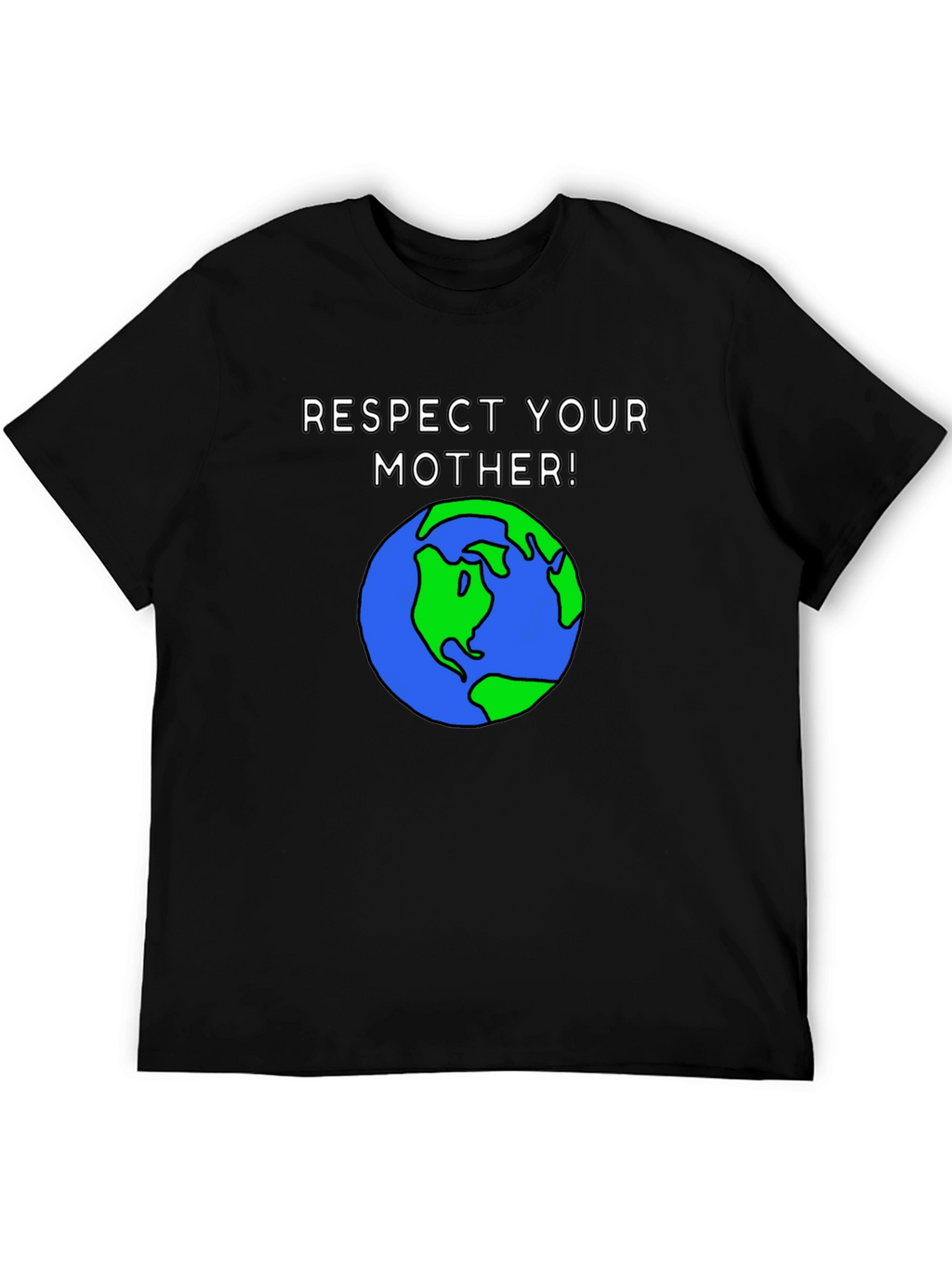 Respect Your Mother Earth Graphic T-Shirt