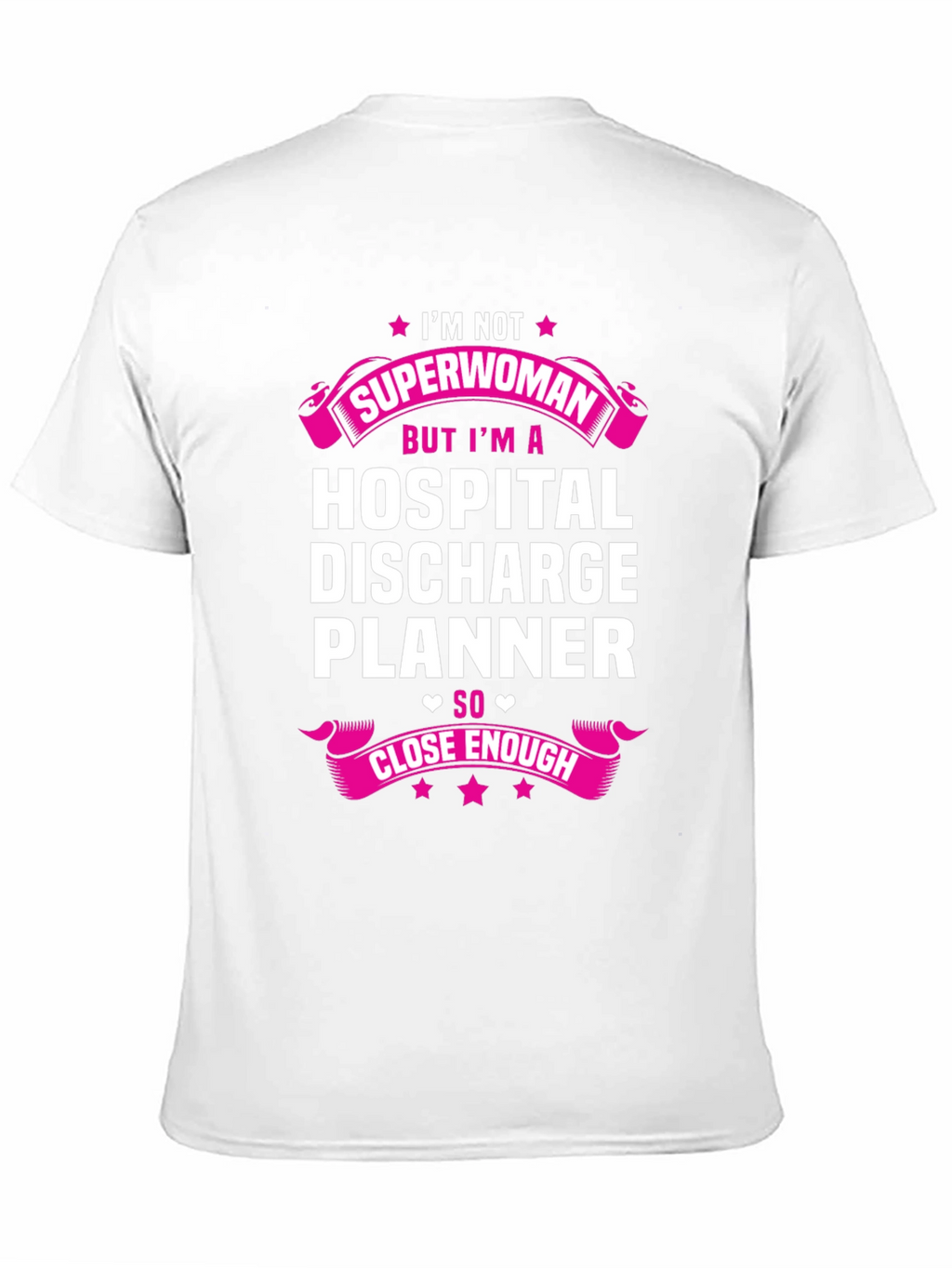 Hospital Discharge Planner T-Shirt - Superwoman Gift