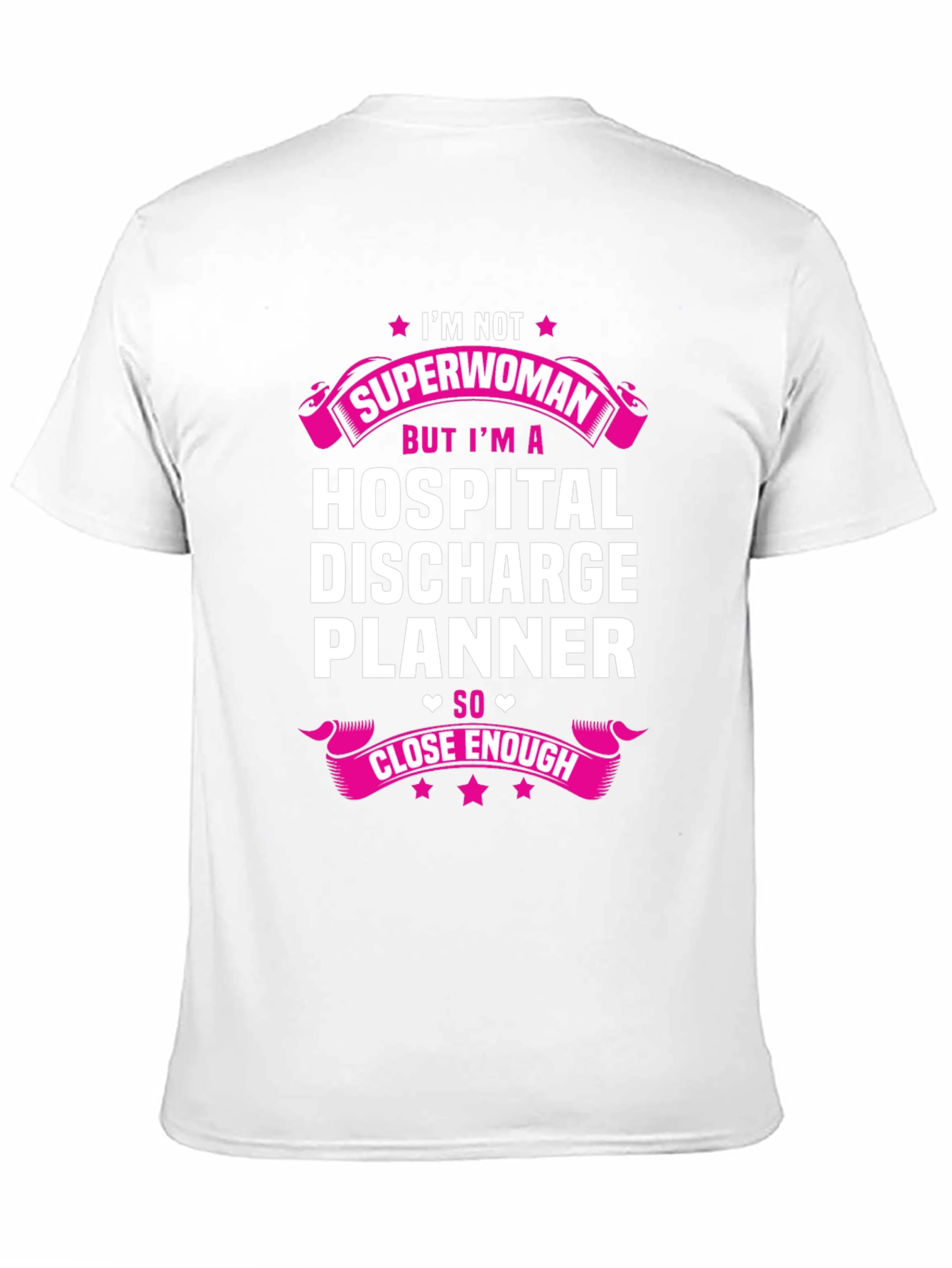 Hospital Discharge Planner T-Shirt - Superwoman Gift