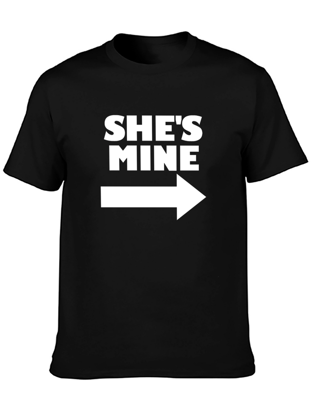 Shes Mine T-Shirt - Right Arrow