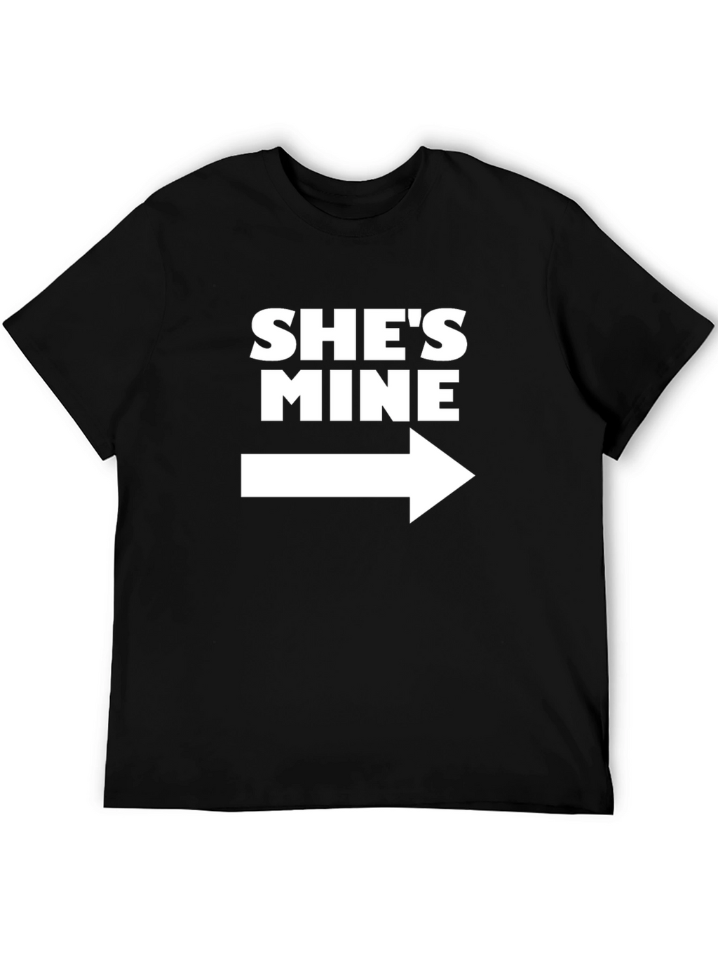 Shes Mine T-Shirt - Right Arrow