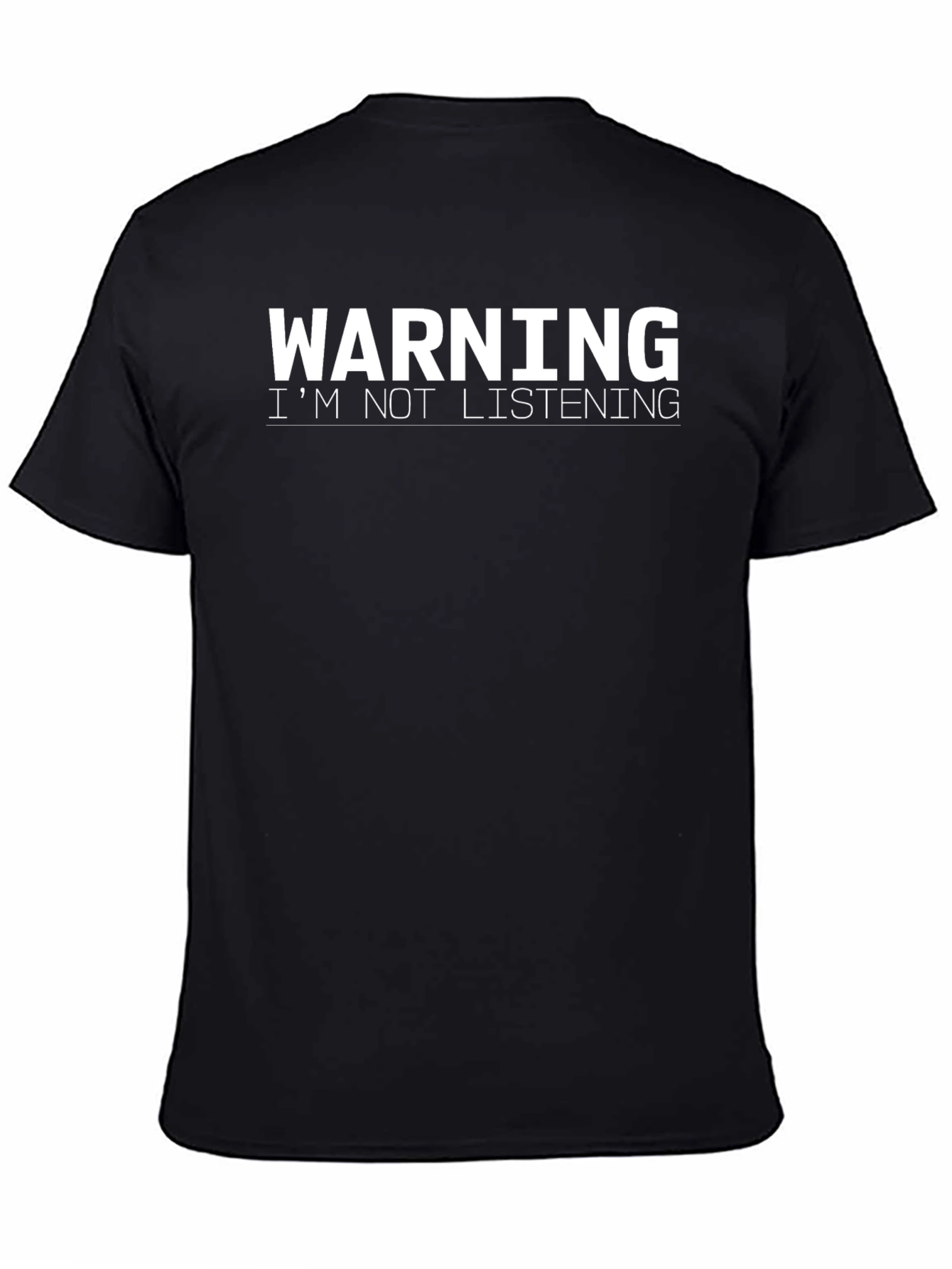 Warning Im Not Listening Funny Graphic Tee