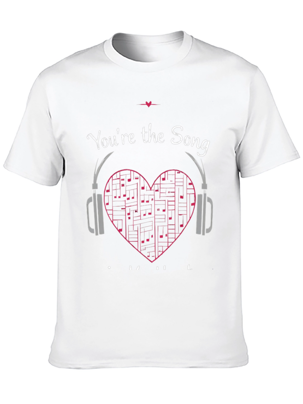 Youre the Song T-Shirt Music Heart Headphones Graphic Tee