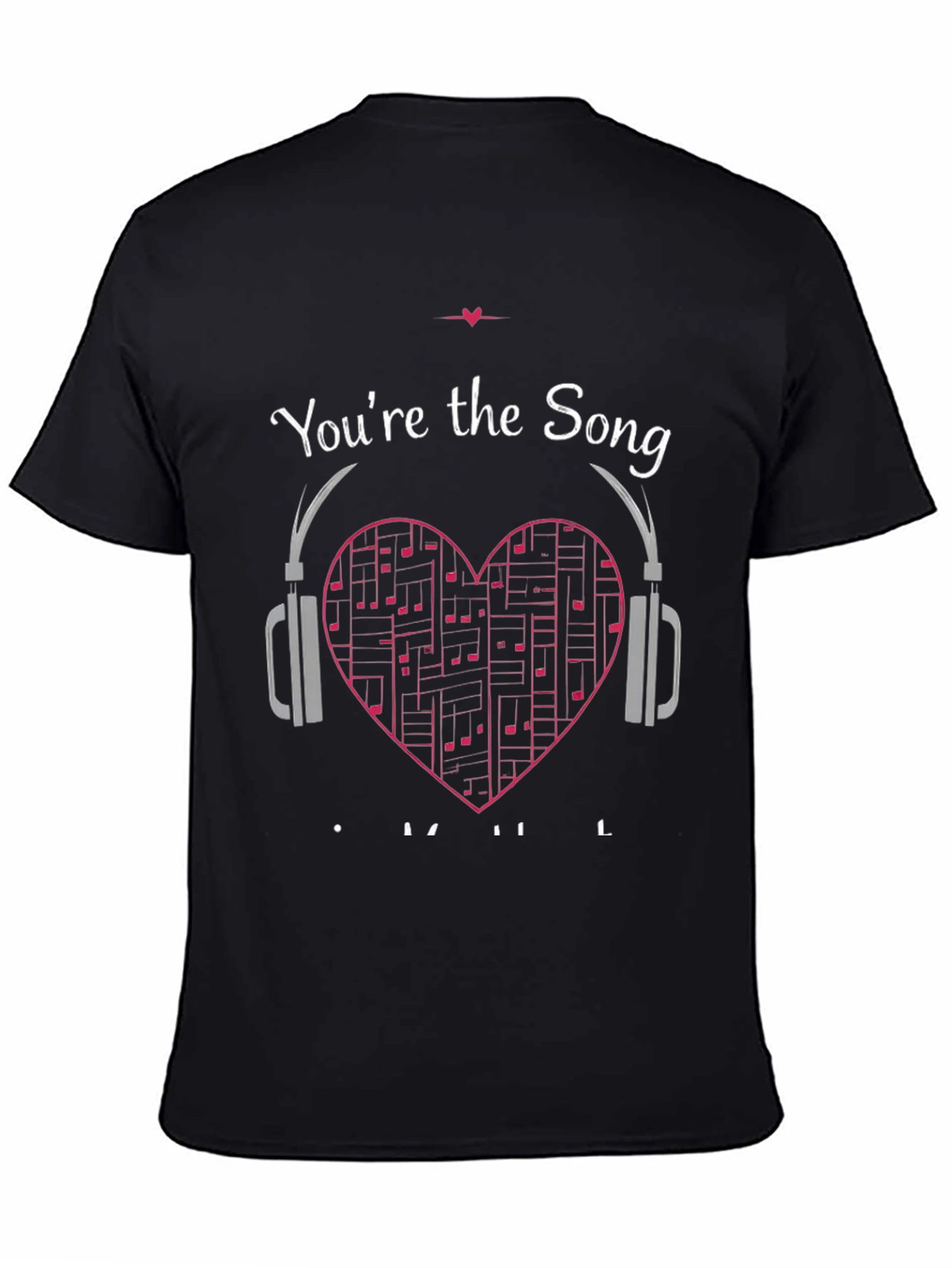 Youre the Song T-Shirt Music Heart Headphones Graphic Tee