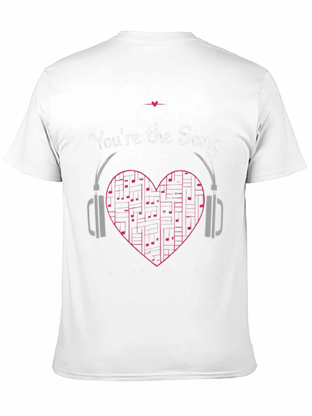 Youre the Song T-Shirt Music Heart Headphones Graphic Tee