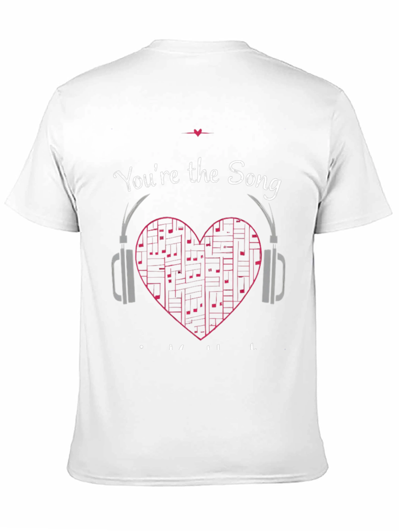 Youre the Song T-Shirt Music Heart Headphones Graphic Tee