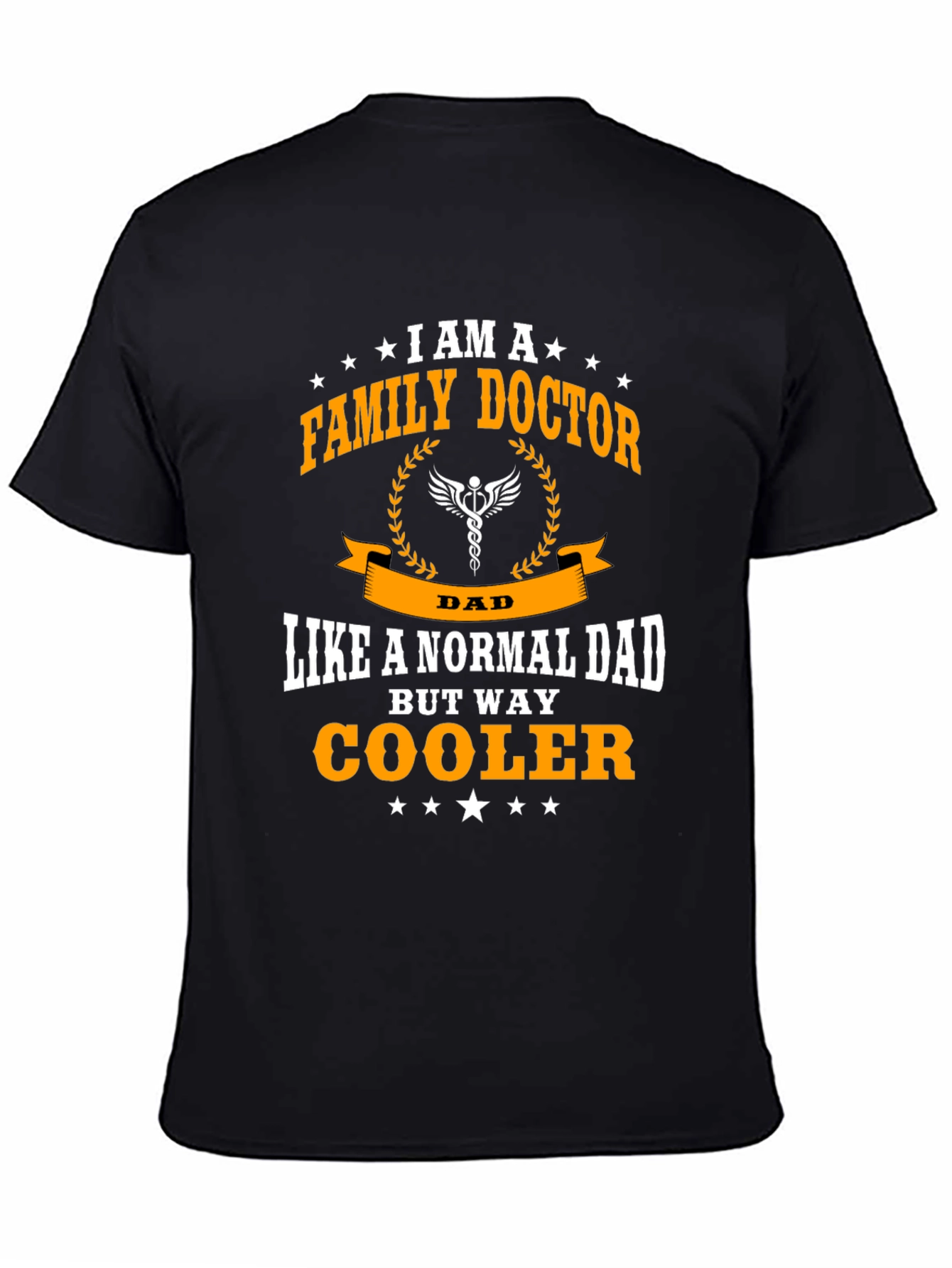 Family Doctor Dad T-Shirt - Way Cooler Than Normal!