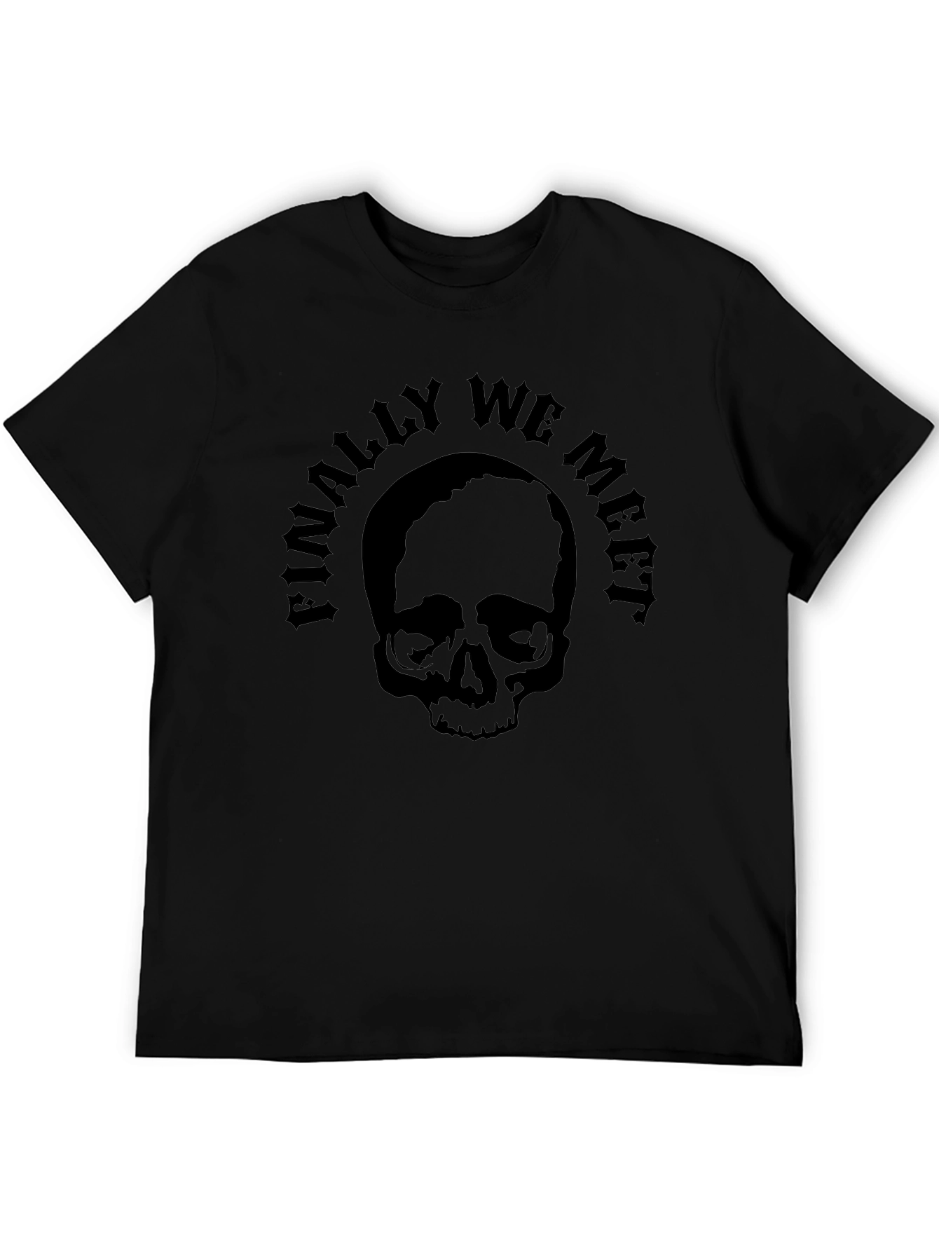 Skull Finally We Meet Black T-Shirt