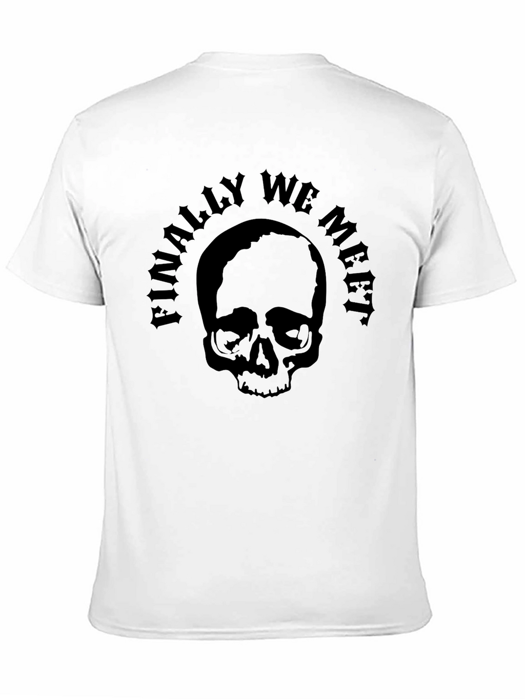 Skull Finally We Meet Black T-Shirt