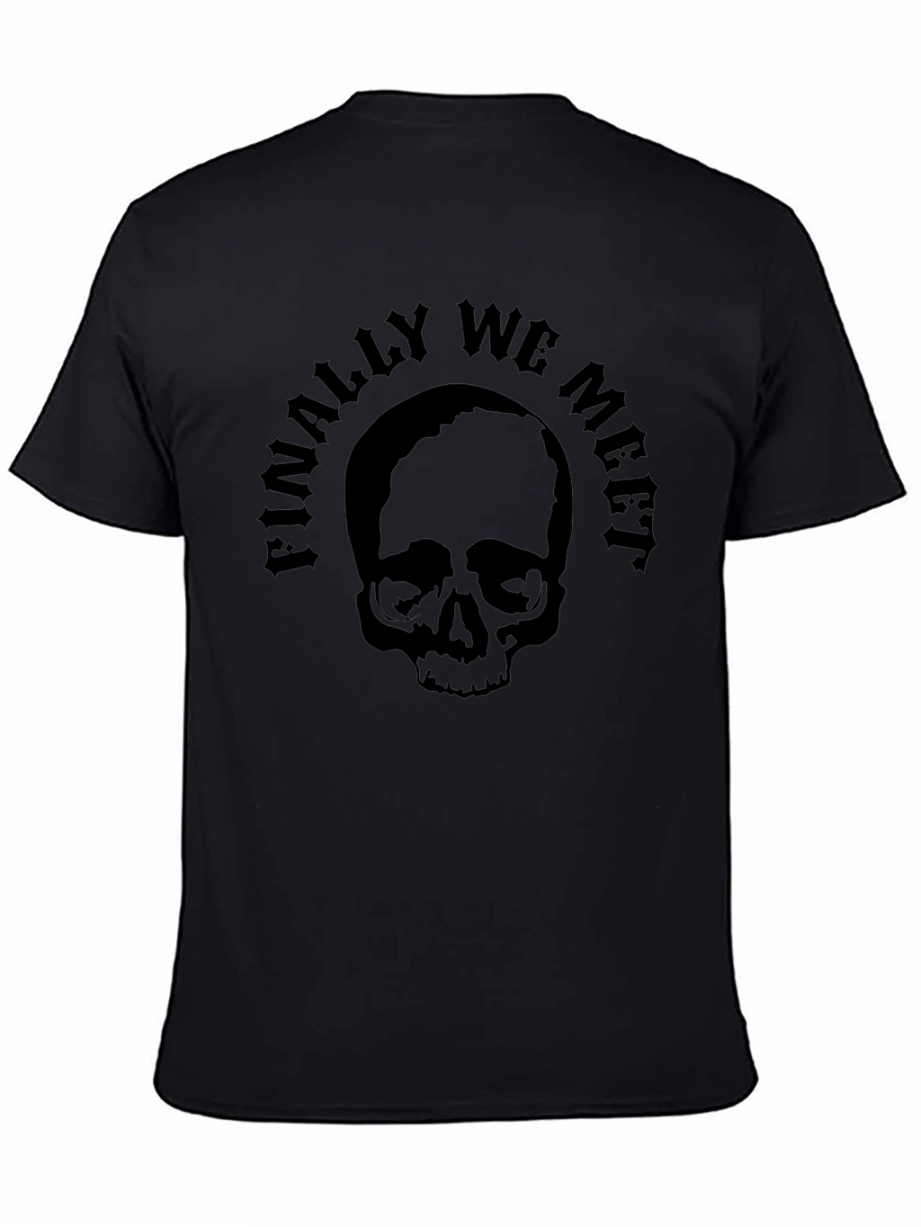 Skull Finally We Meet Black T-Shirt