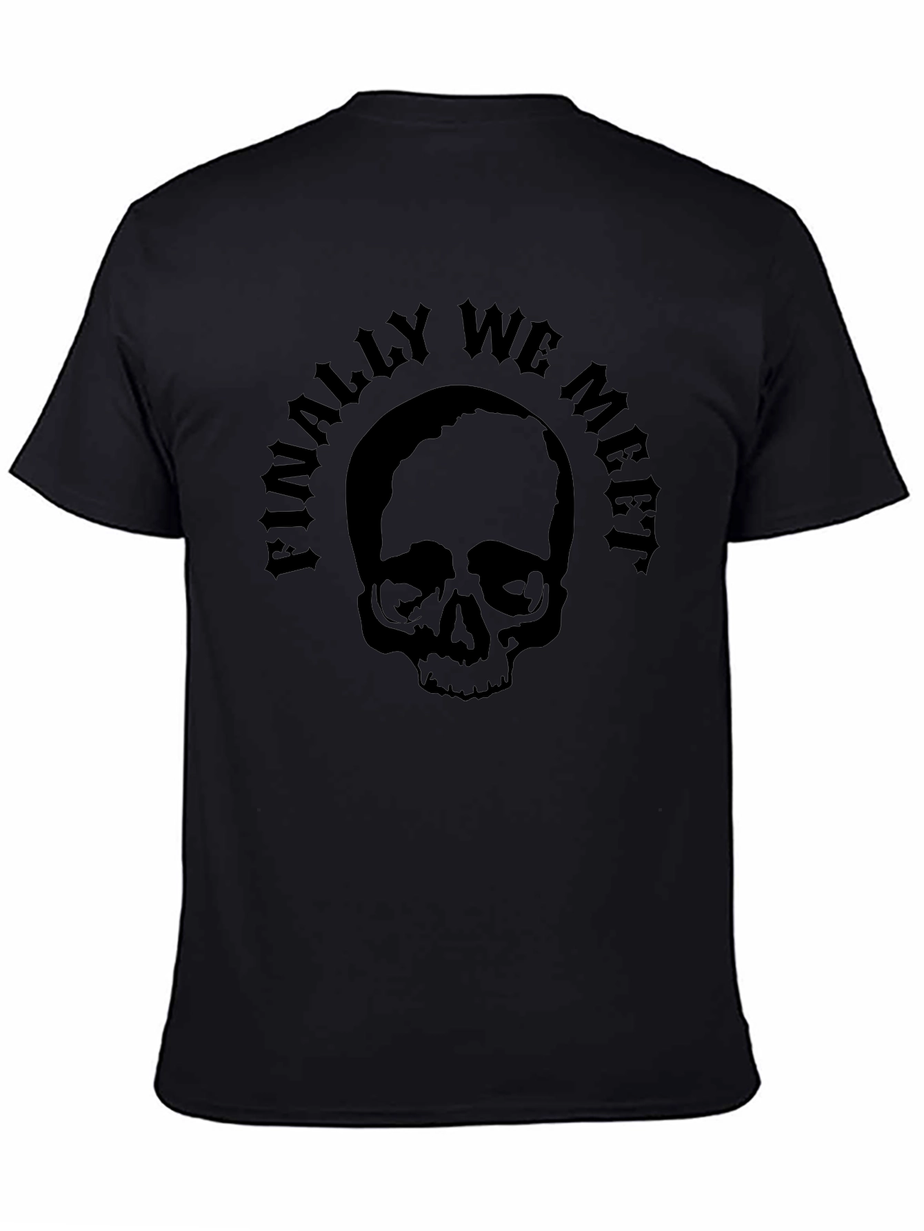 Skull Finally We Meet Black T-Shirt