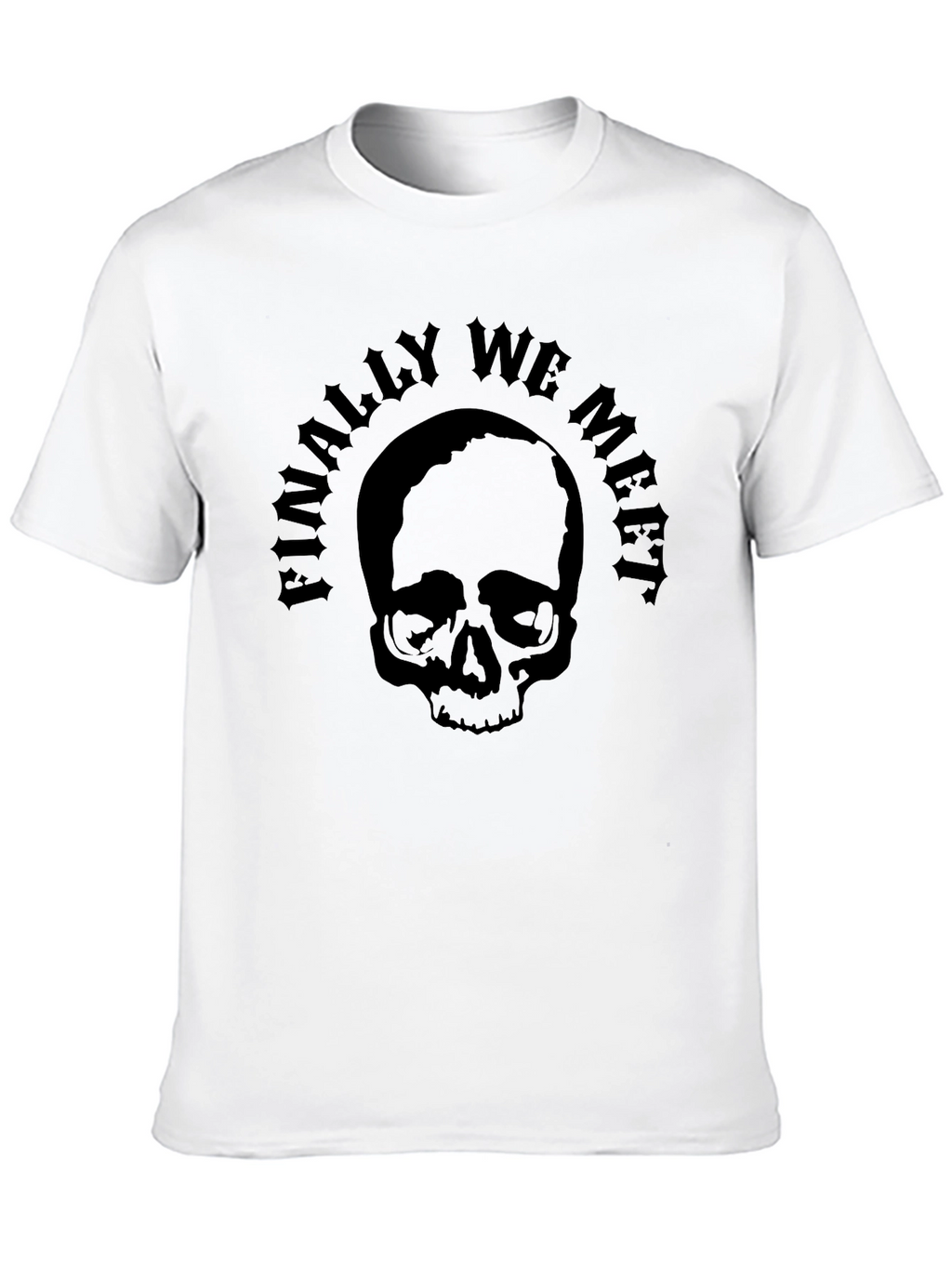 Skull Finally We Meet Black T-Shirt