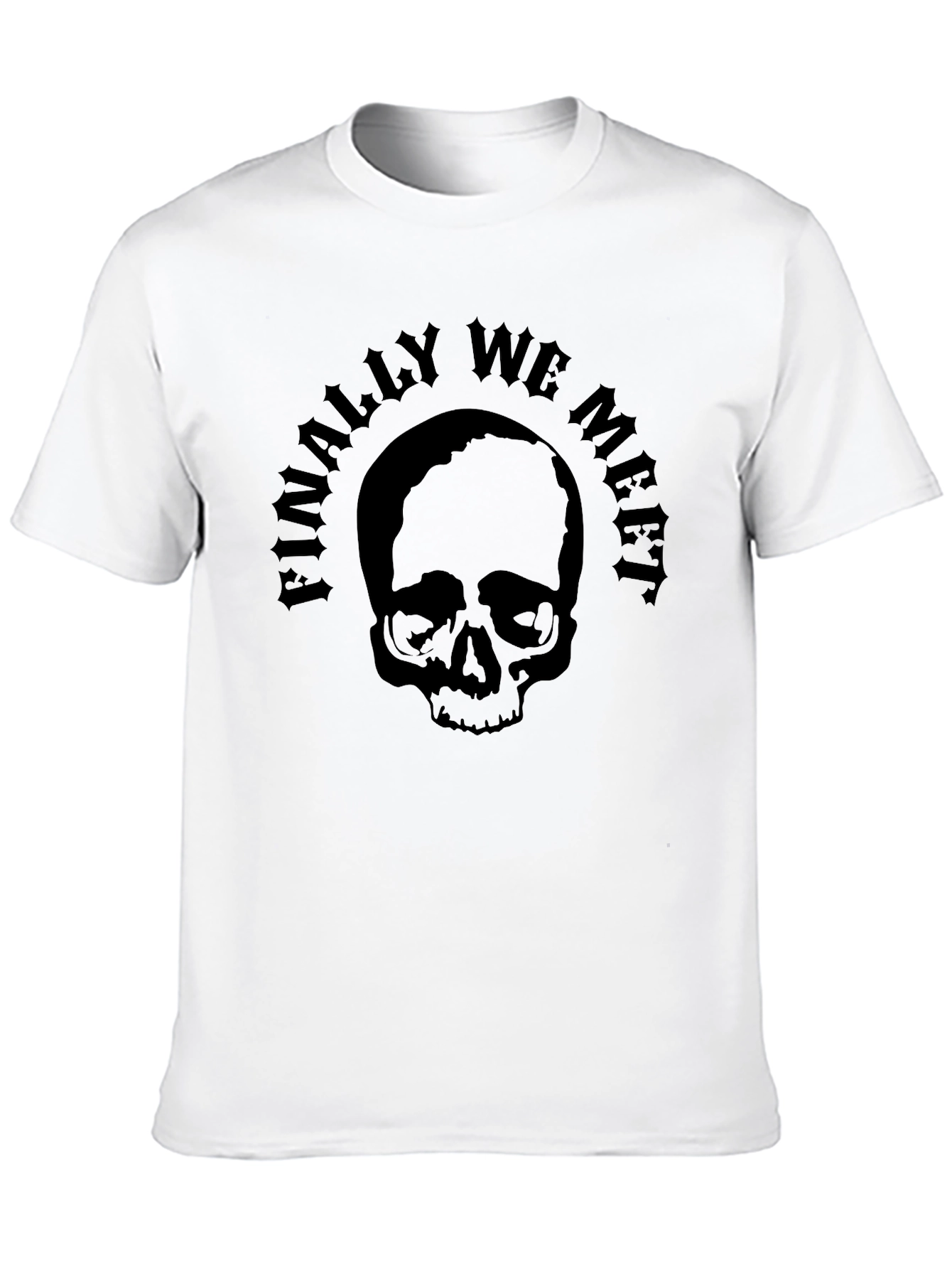 Skull Finally We Meet Black T-Shirt