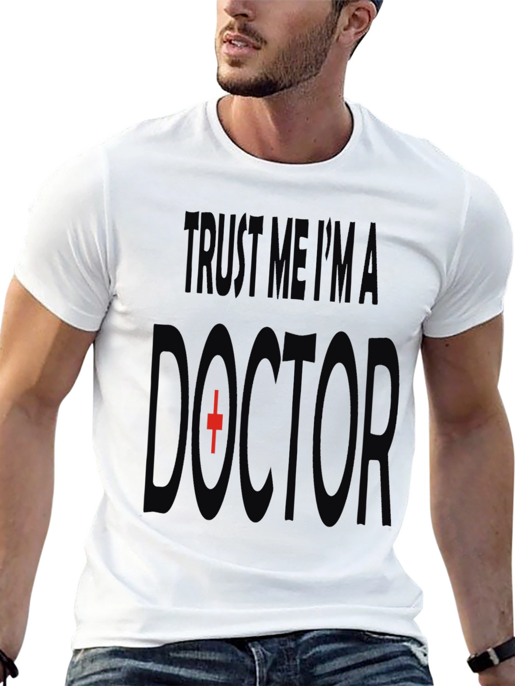 Trust Me Im A Doctor T-Shirt