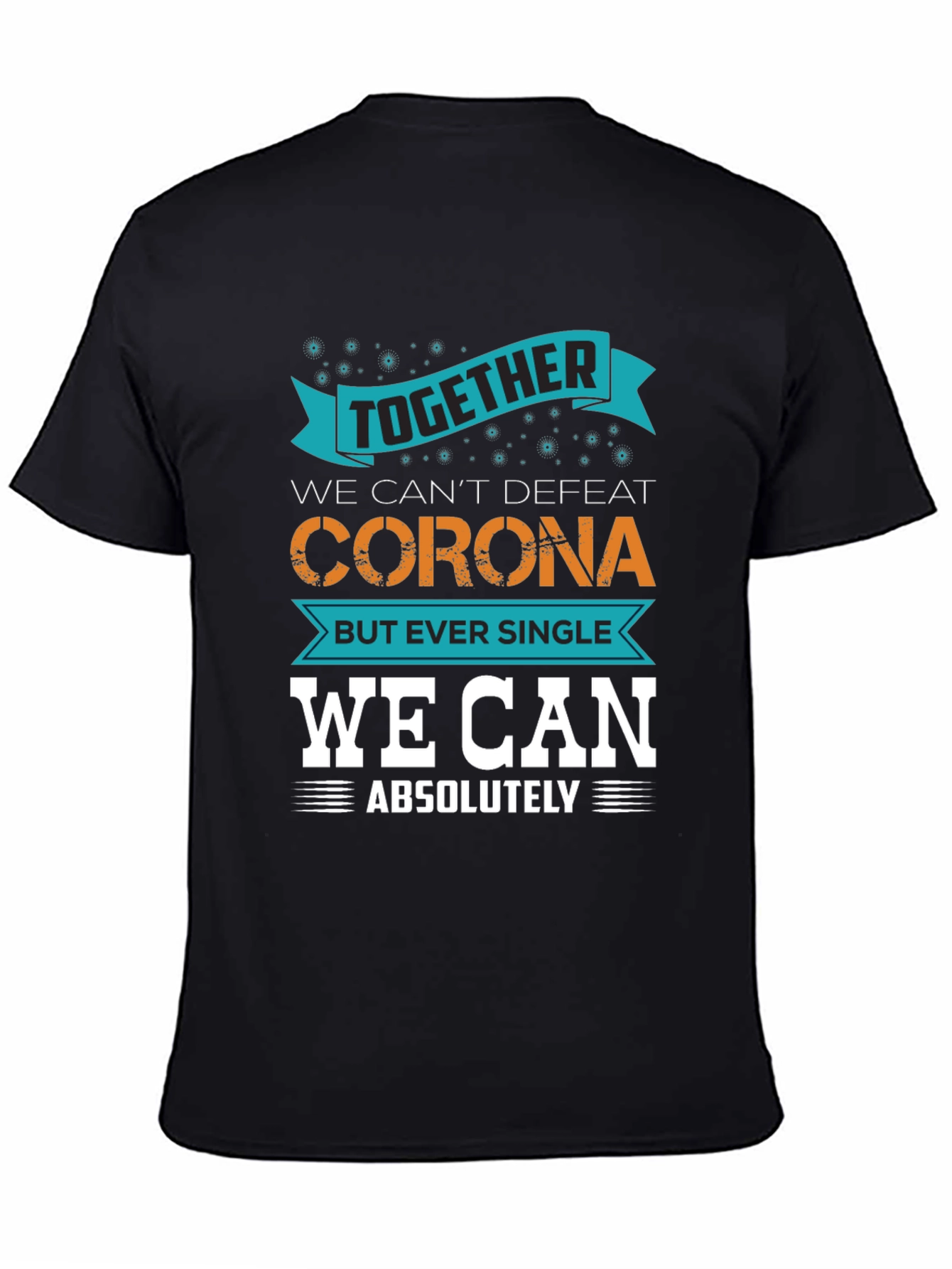 Together We Can T-Shirt - Fight Corona